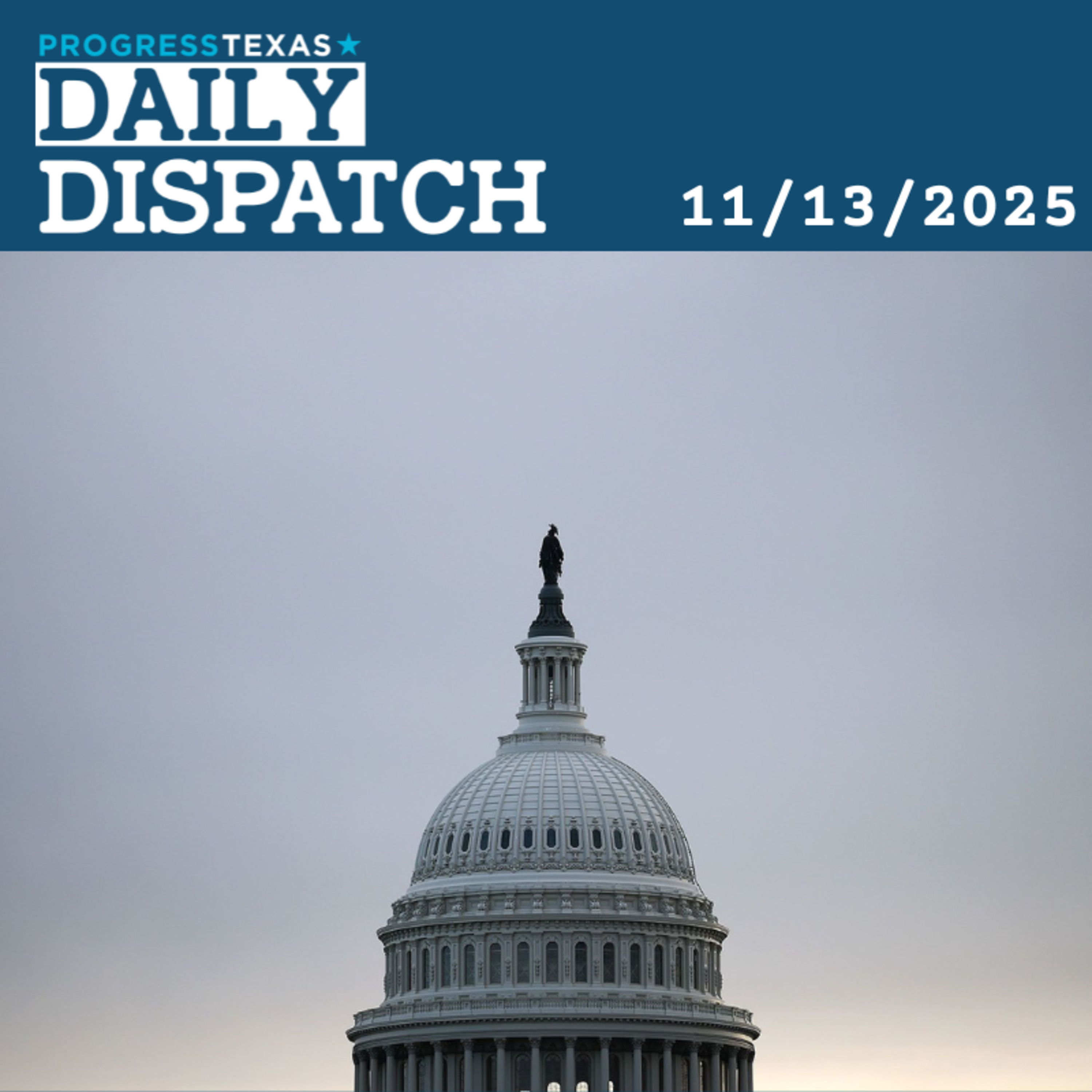Daily Dispatch 11/13/25: Shutdown Ends, Worry For The Future of the Hemp Industry Begins, and More episode artwork