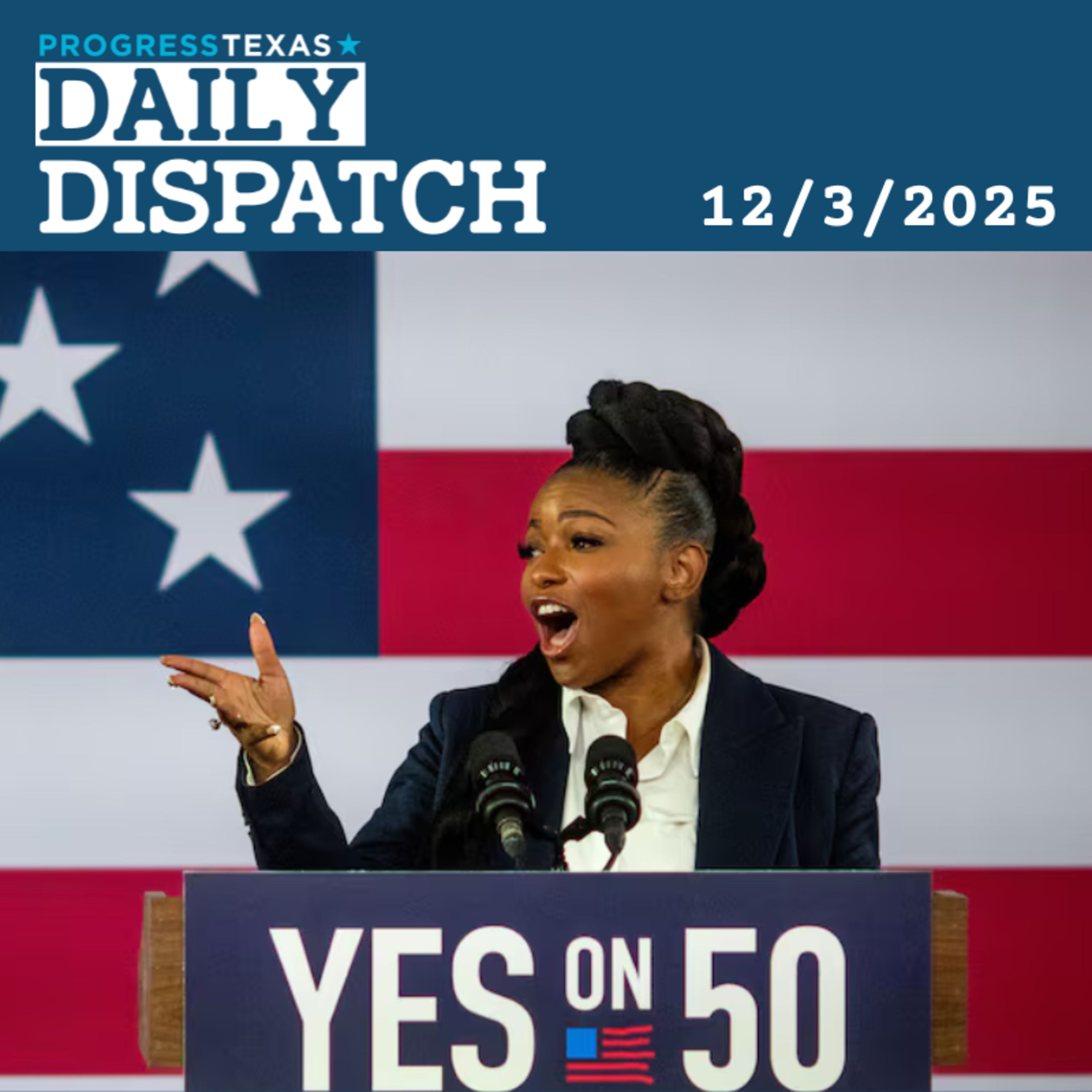 Daily Dispatch 12/3/25: Crockett For Senate? Announcement Coming Monday, and More episode artwork