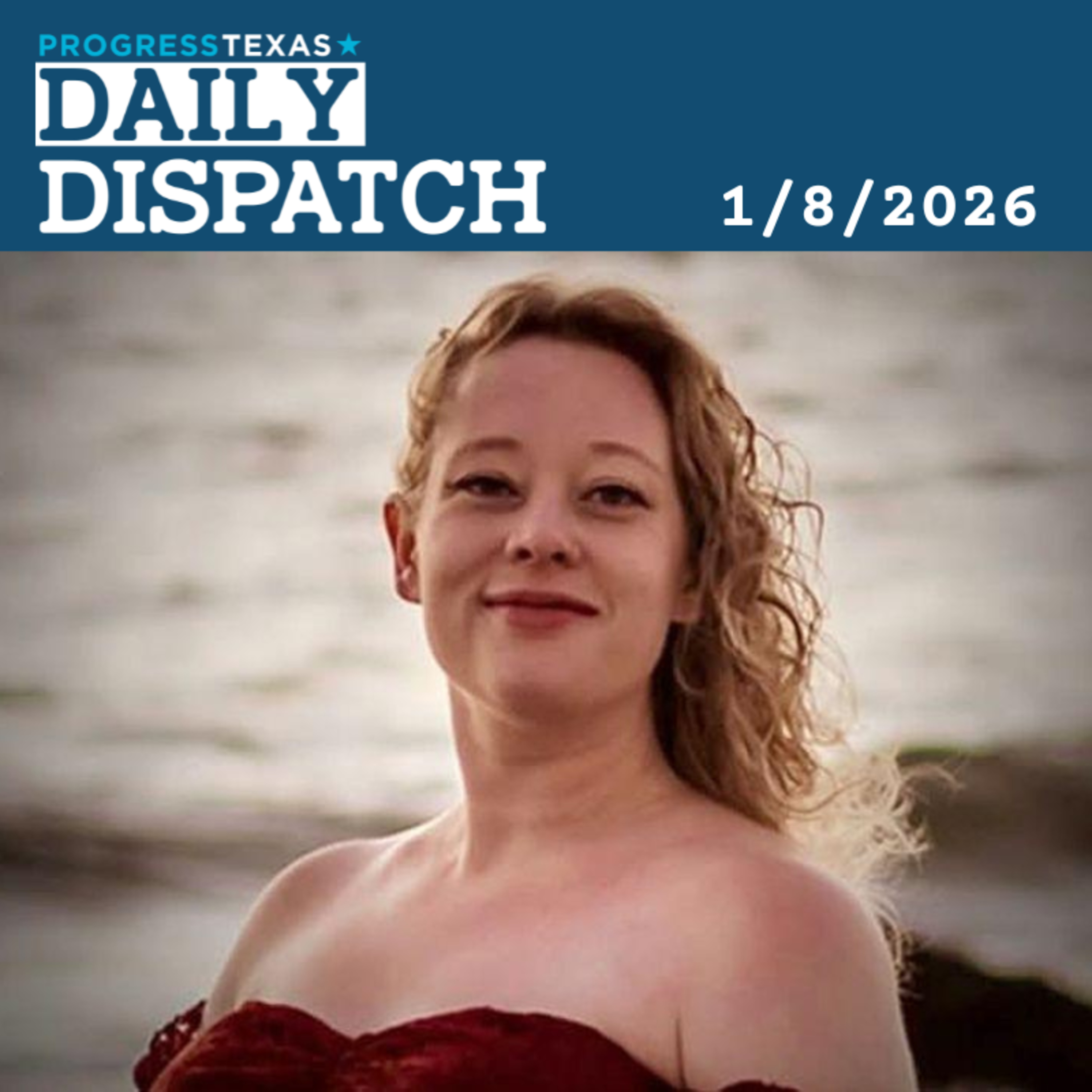 Daily Dispatch 1/8/26 - Say Her Name: Renee Nicole Macklin Good episode artwork