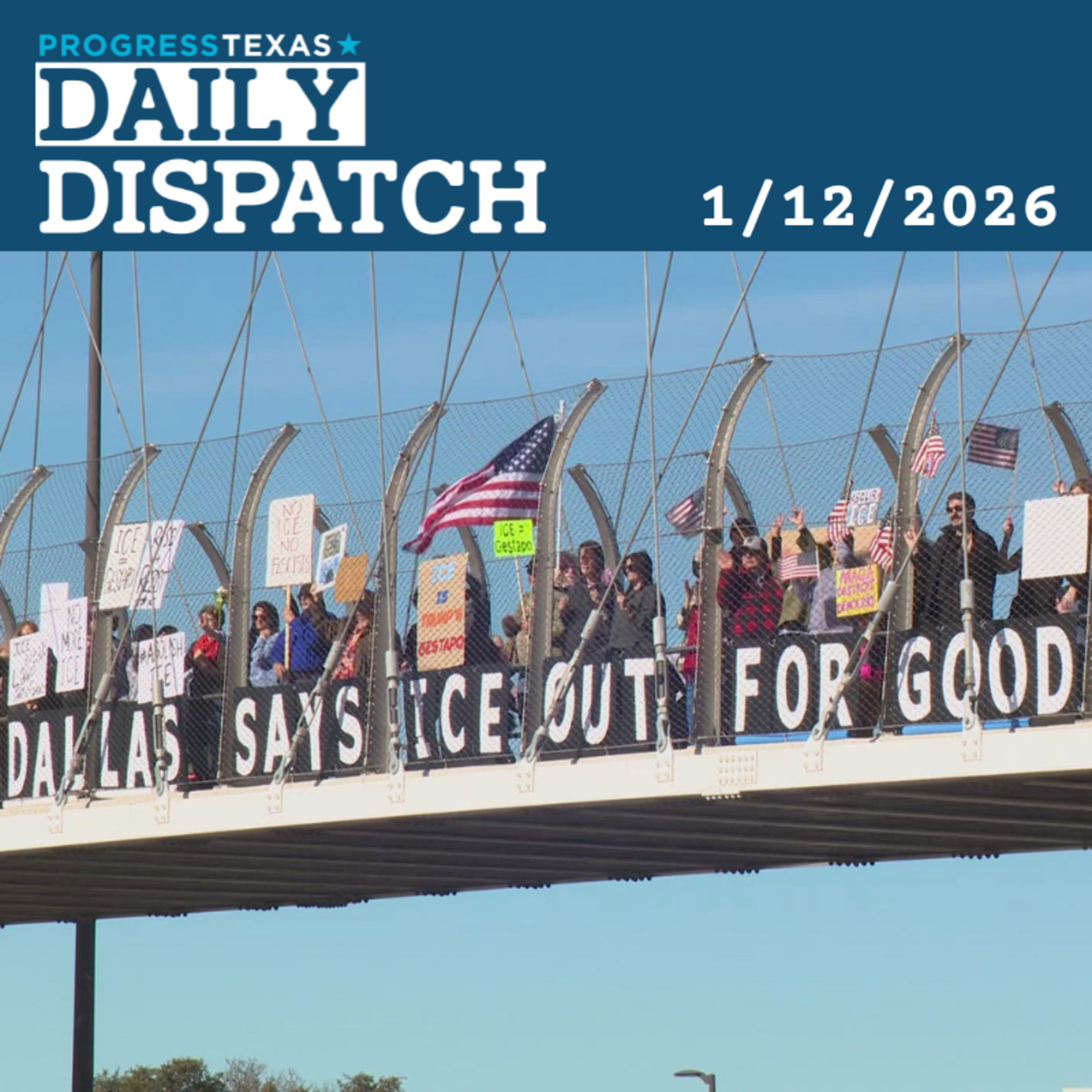 Daily Dispatch 1/12/26: ICE Protests Escalate, Police Crack Down In Austin, And More episode artwork