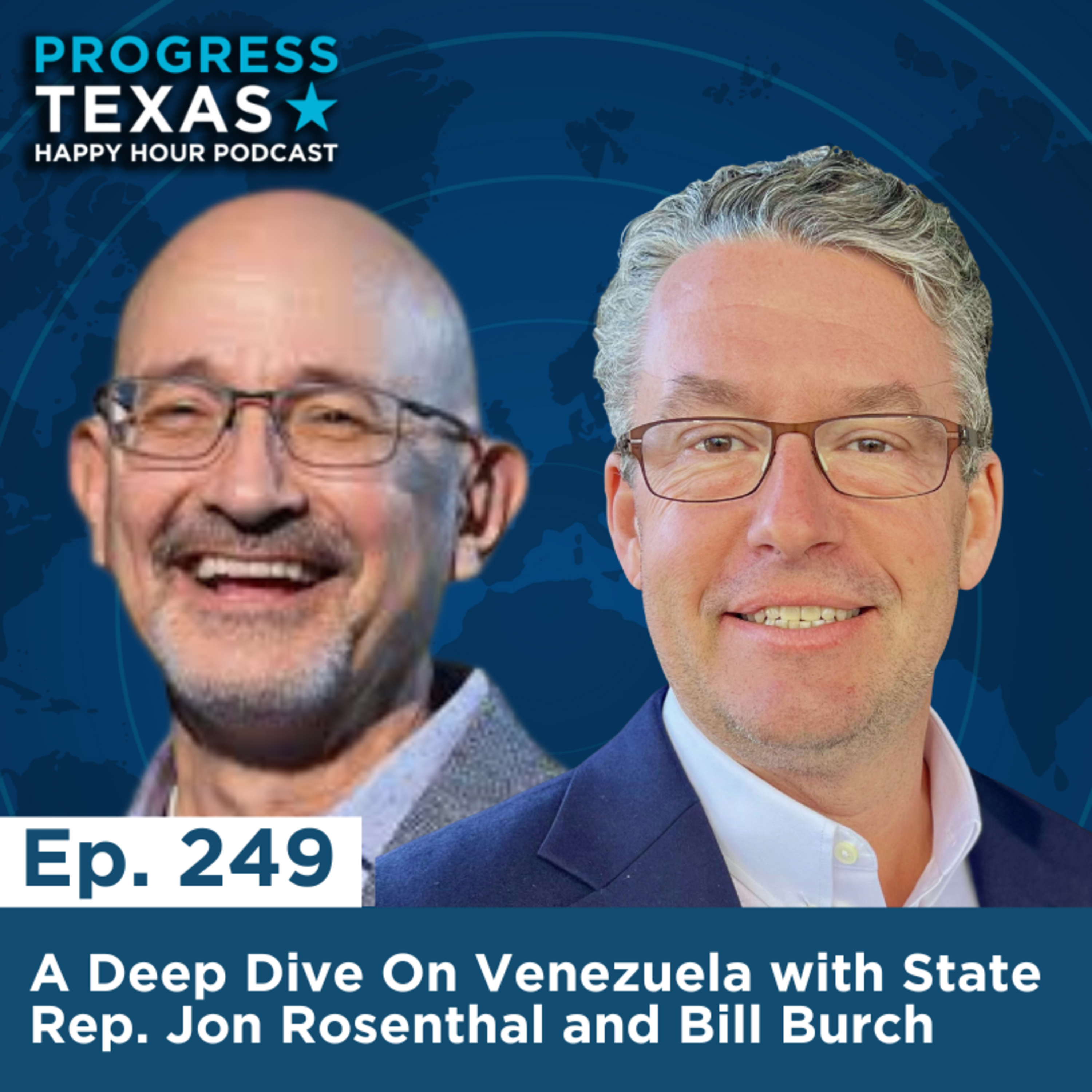 Happy Hour 249: A Deep Dive On Venezuela with State Rep. Jon Rosenthal and Bill Burch episode artwork