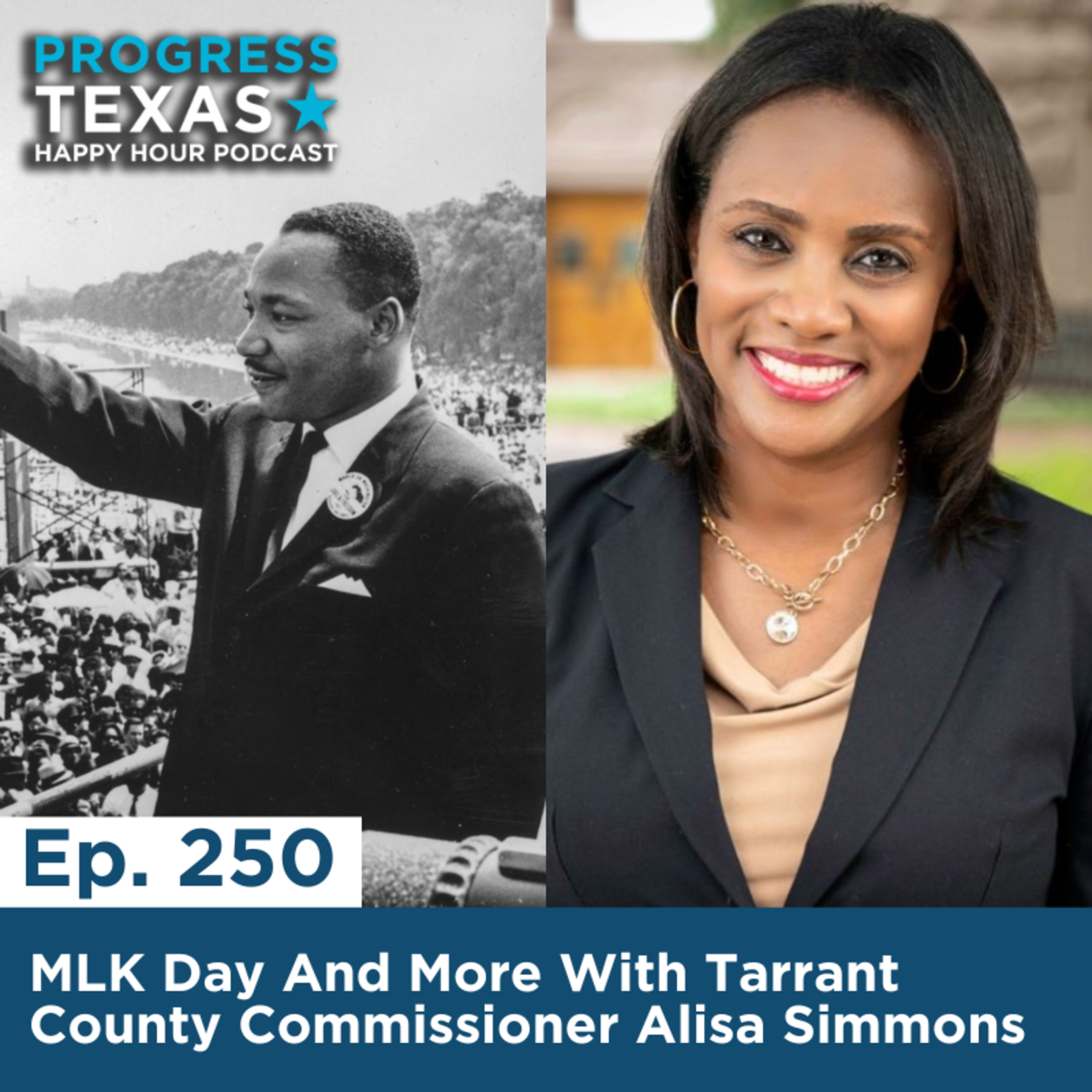Happy Hour 250: MLK Day And More With Tarrant County Commissioner Alisa Simmons episode artwork