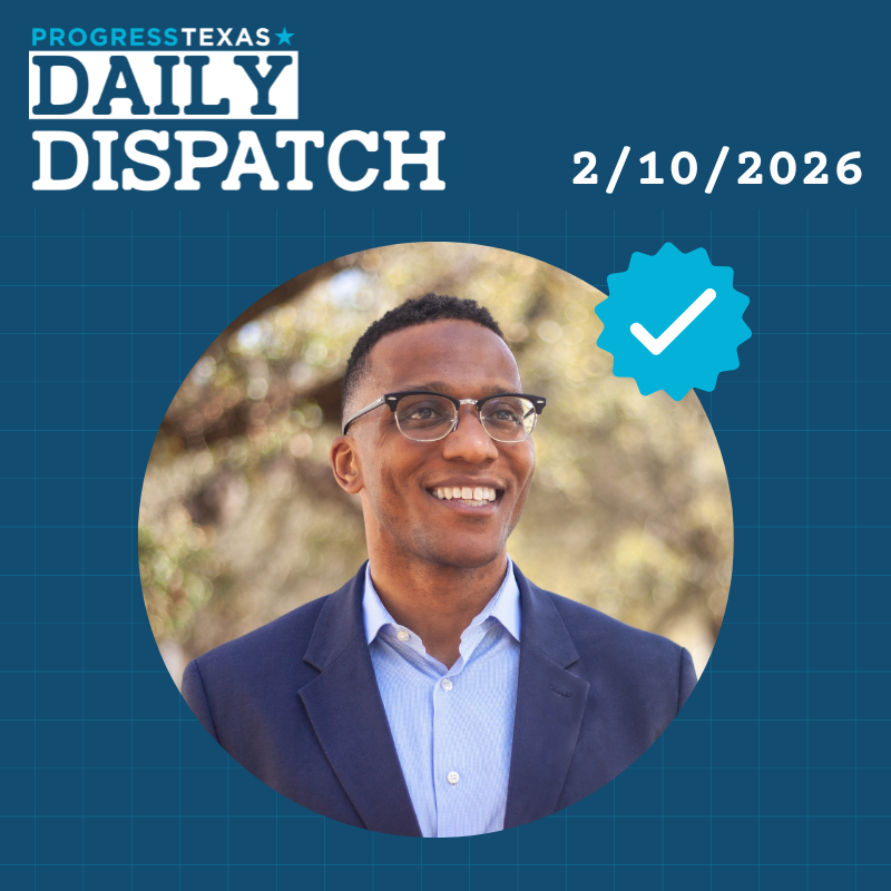 Daily Dispatch 2/11/26: PT Endorses Congressman Christian Menefee In CD-18 Primary, and More episode artwork