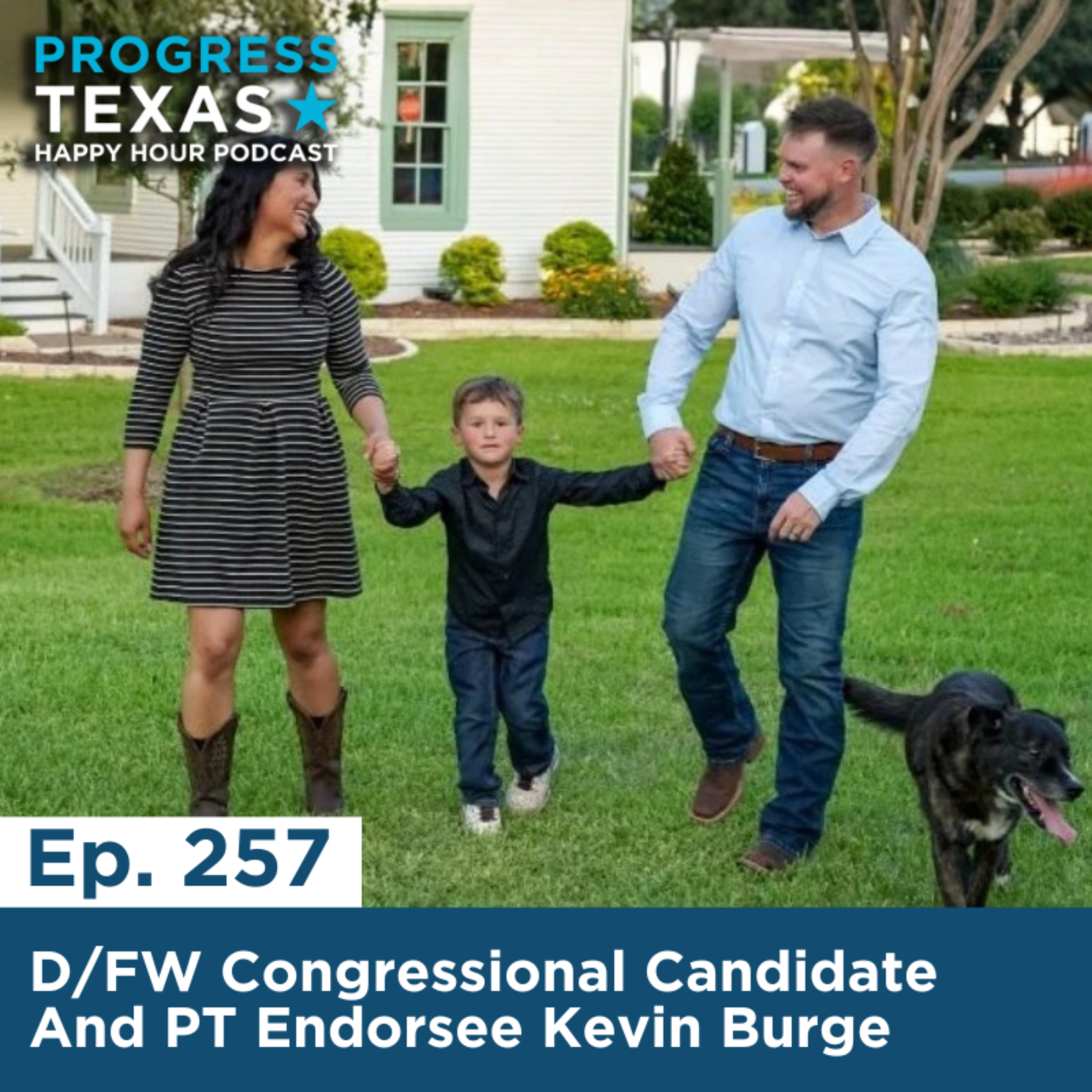 Happy Hour 257: D/FW Congressional Candidate And PT Endorsee Kevin Burge episode artwork