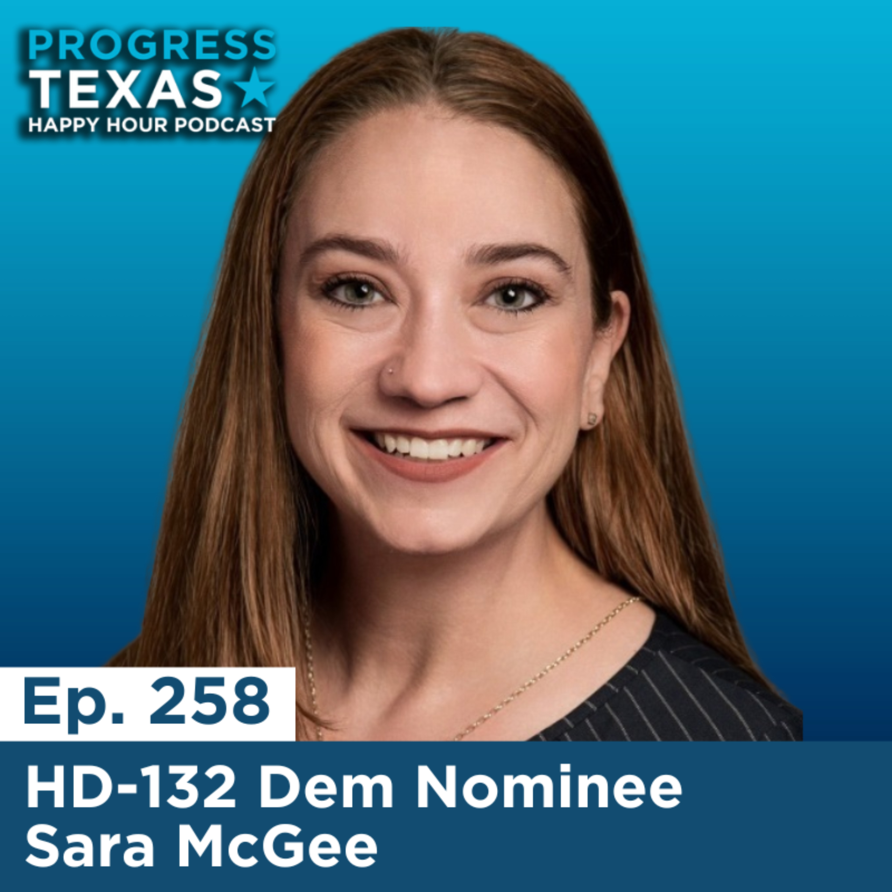 Happy Hour 258: HD-132 Dem Nominee Sara McGee episode artwork