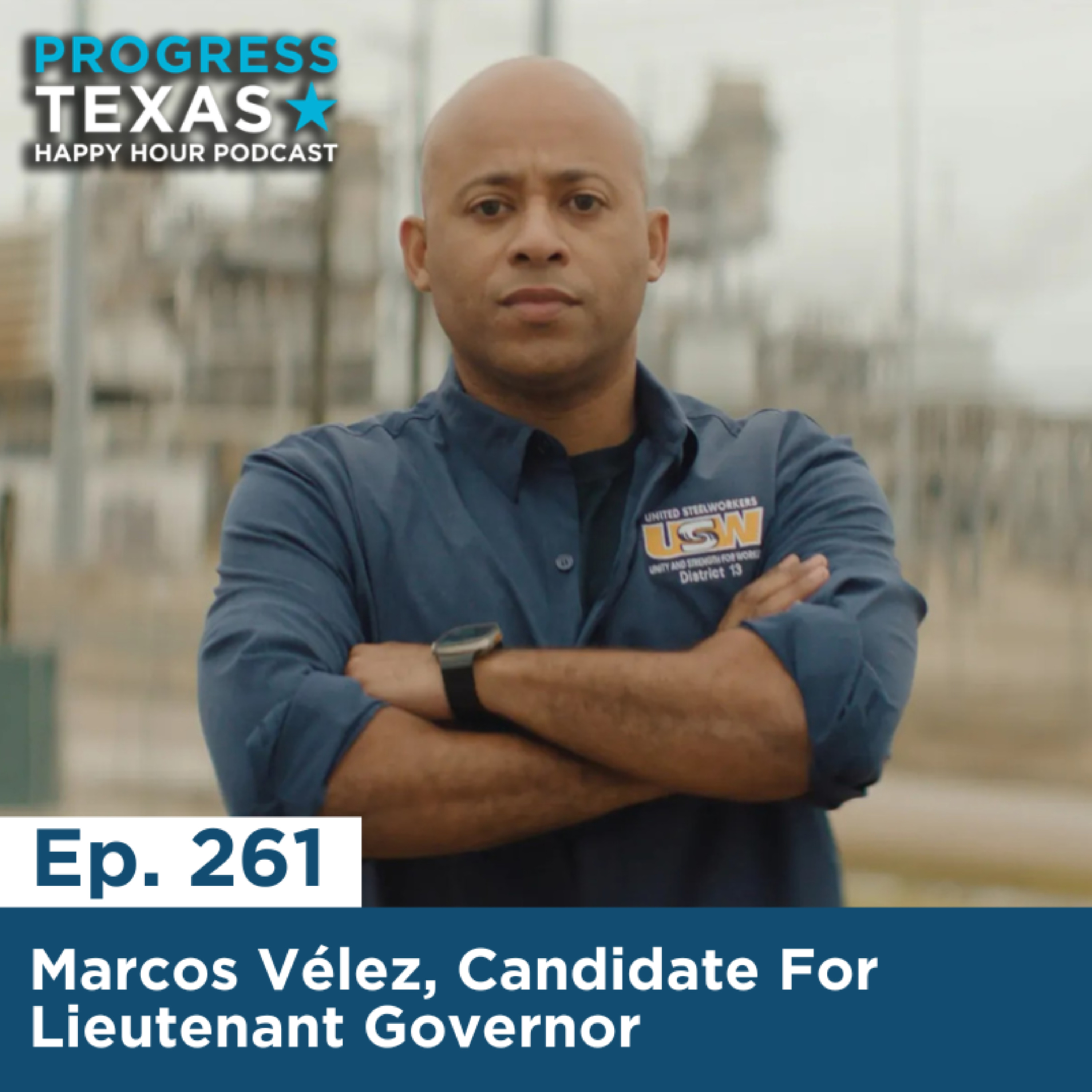 Happy Hour 261: Marcos Vélez, Candidate For Lieutenant Governor episode artwork