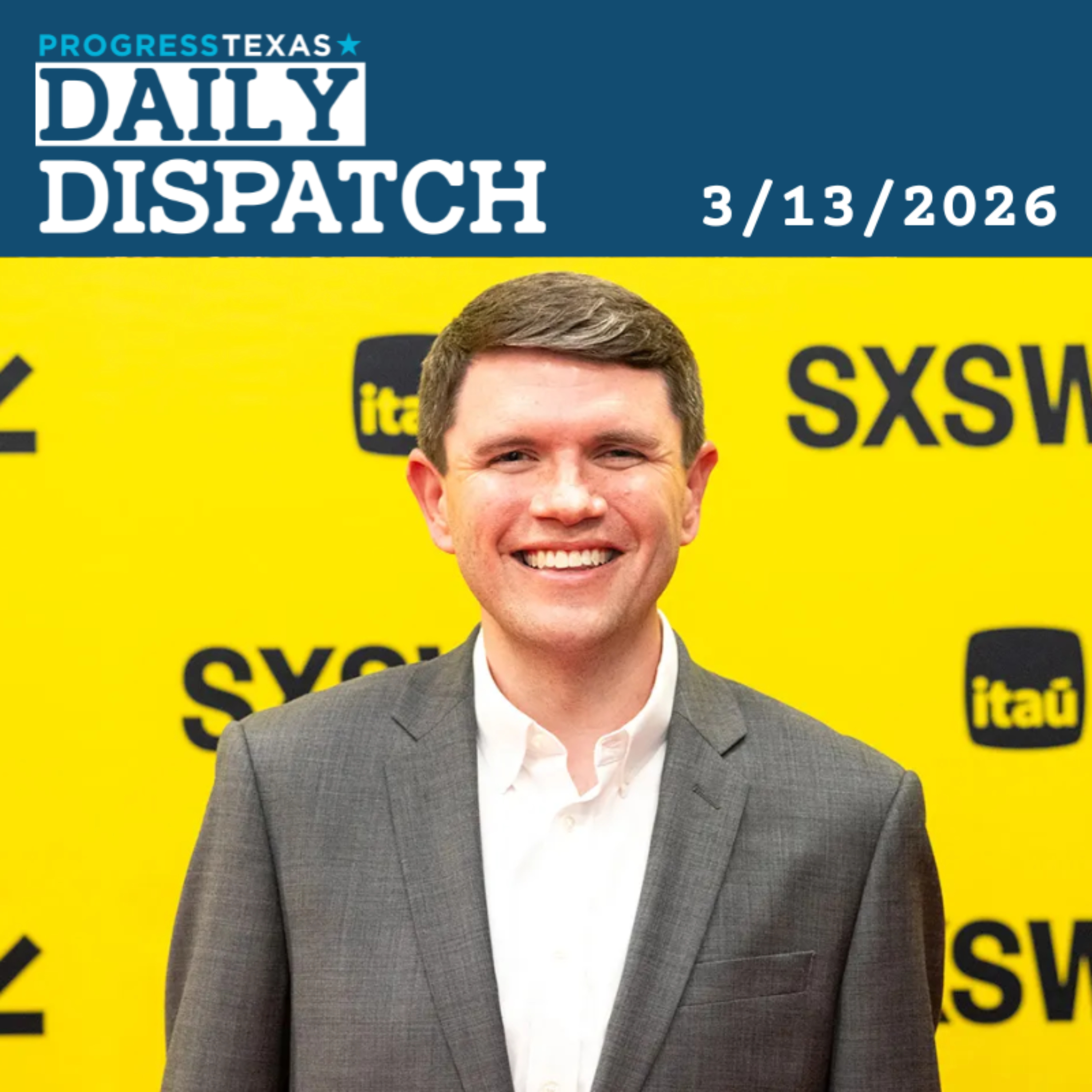 Daily Dispatch 3/13/26: Desperate Republicans Target Talarico With Deepfakes And Lies, And More episode artwork