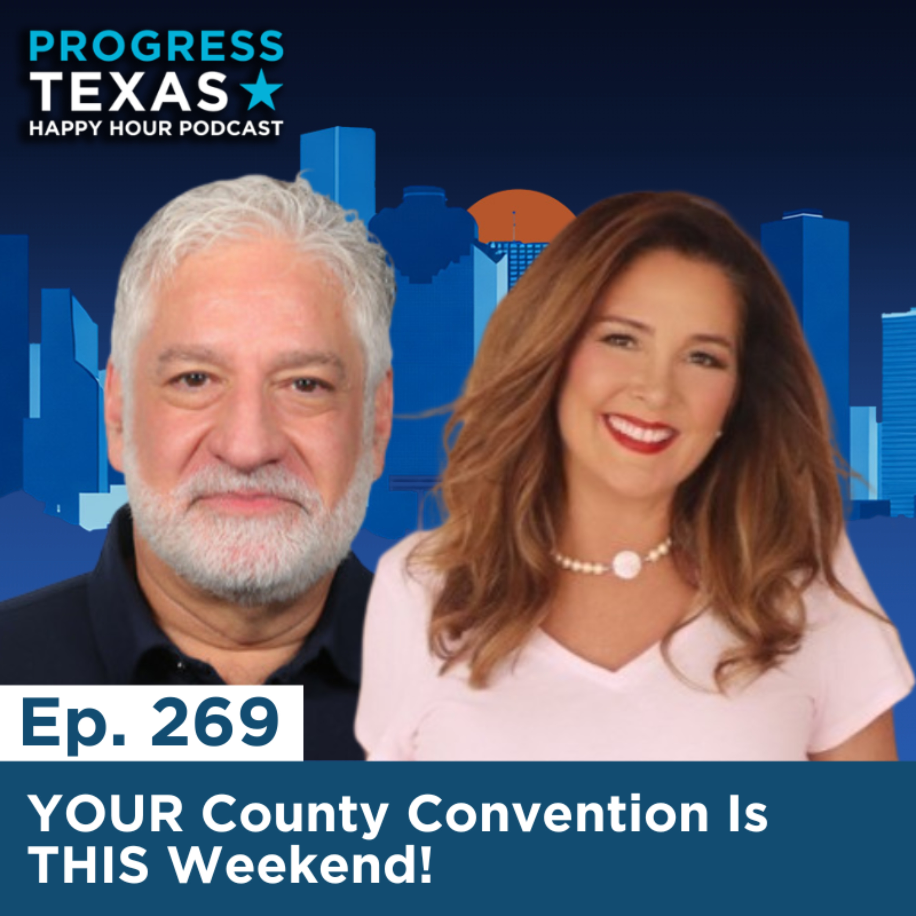 Happy Hour 269: YOUR County Convention Is THIS Weekend! episode artwork