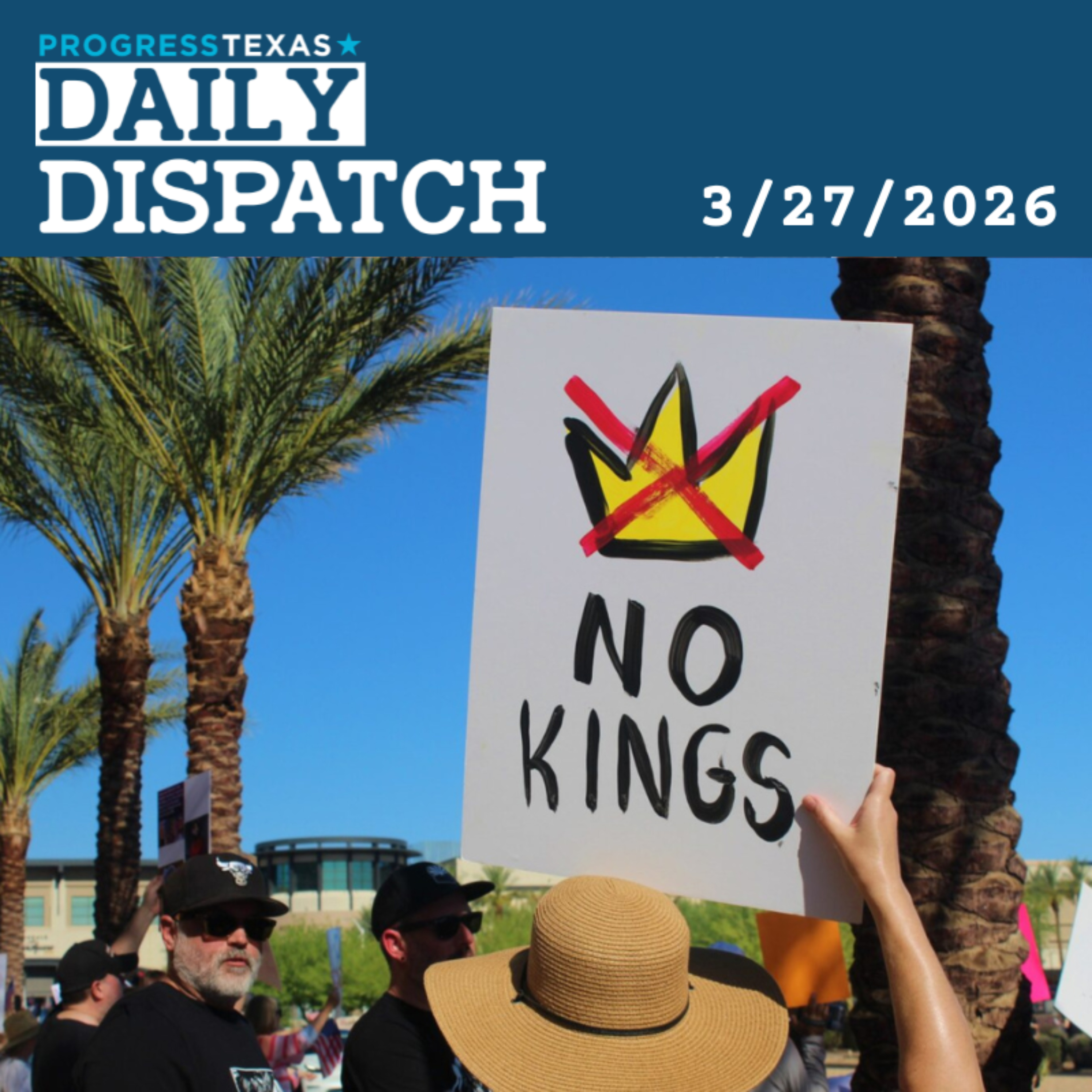 Daily Dispatch 3/27/26: Saturday's No Kings Rallies Set To Hit New Records, And More episode artwork