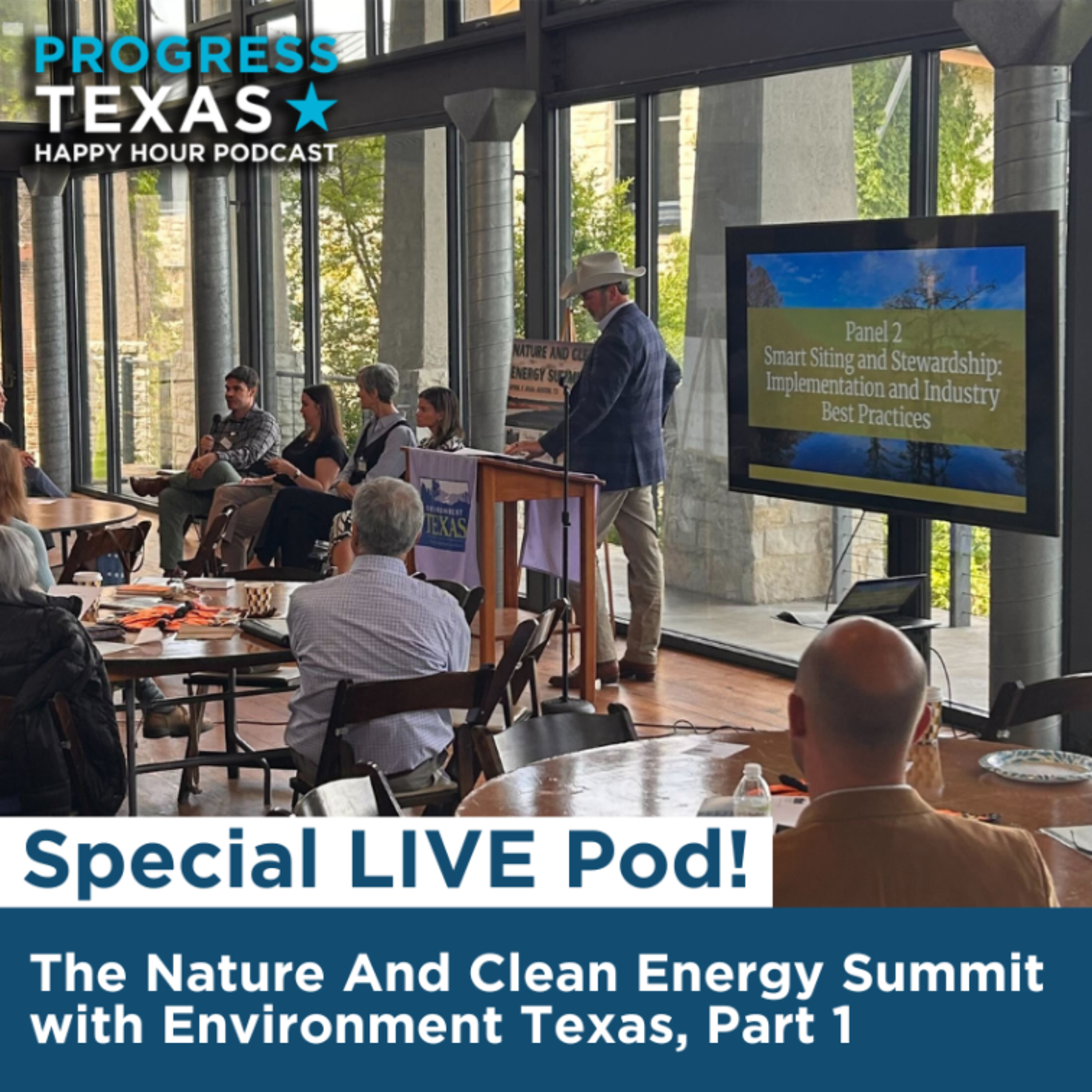 Special LIVE Pod: The Nature And Clean Energy Summit with Environment Texas, Part 1 episode artwork