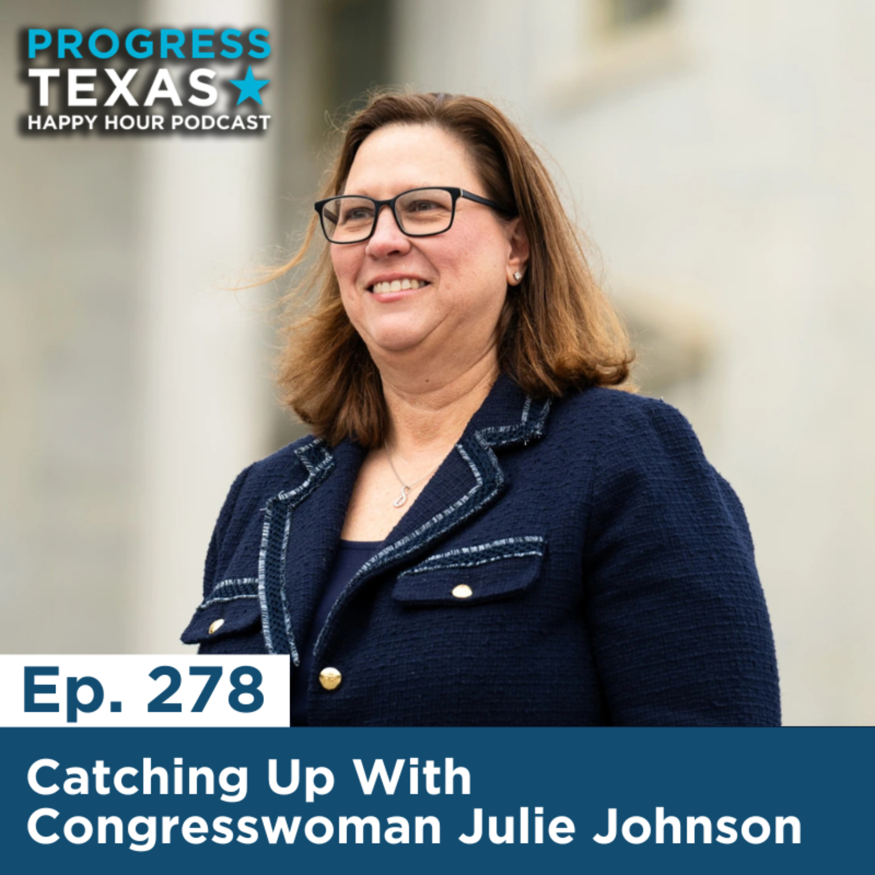 Happy Hour 278: Catching Up With Congresswoman Julie Johnson episode artwork