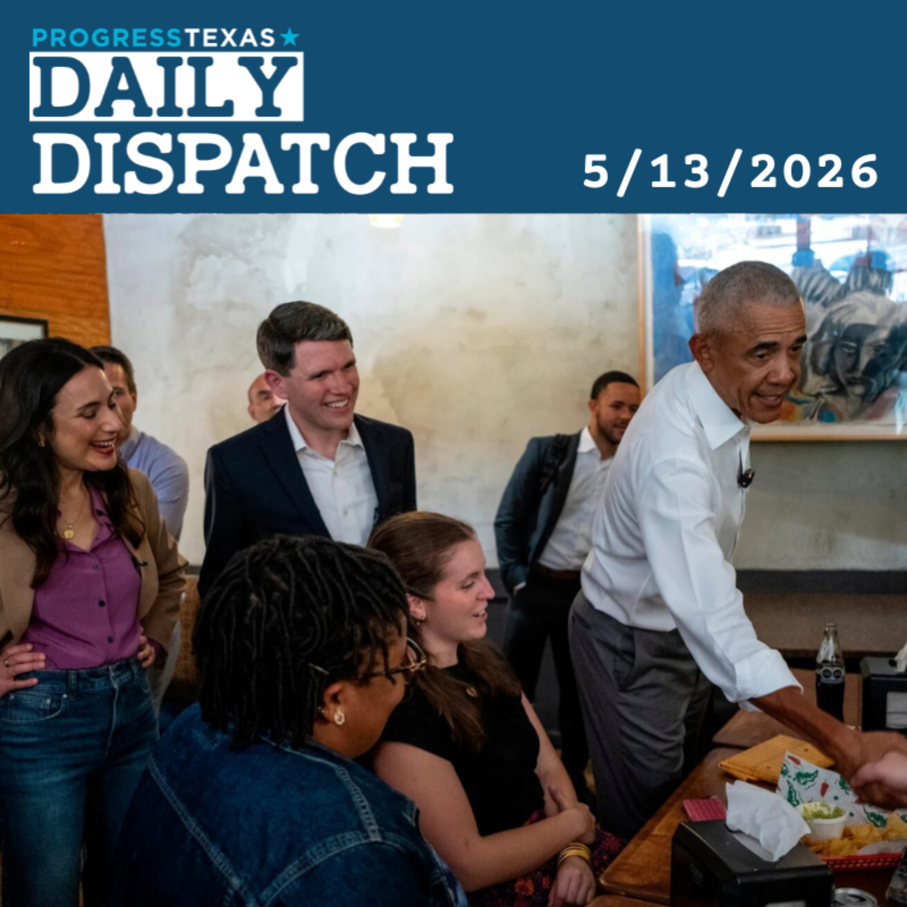 Daily Dispatch 5/13/26: Obama Grabs Austin Tacos, Bernie Set For Texas Dem Convention, And More episode artwork
