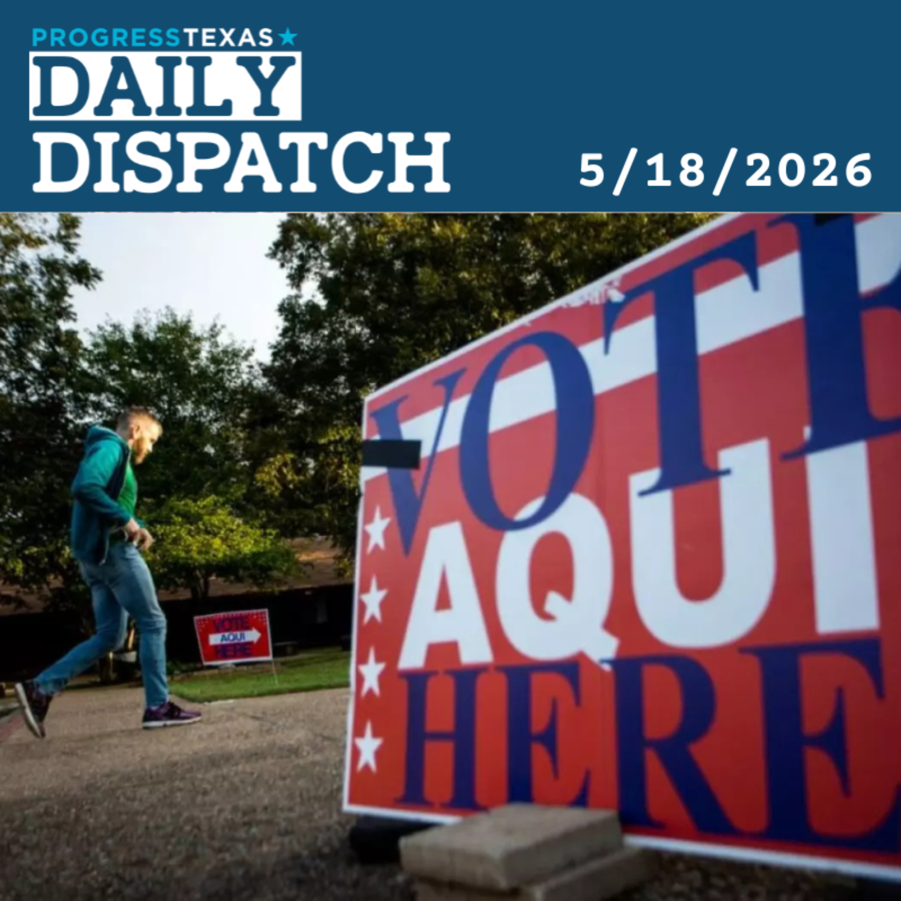 Daily Dispatch 5/18/26: Voting Is Fun! Early Primary Runoff Voting Starts Today, And More episode artwork