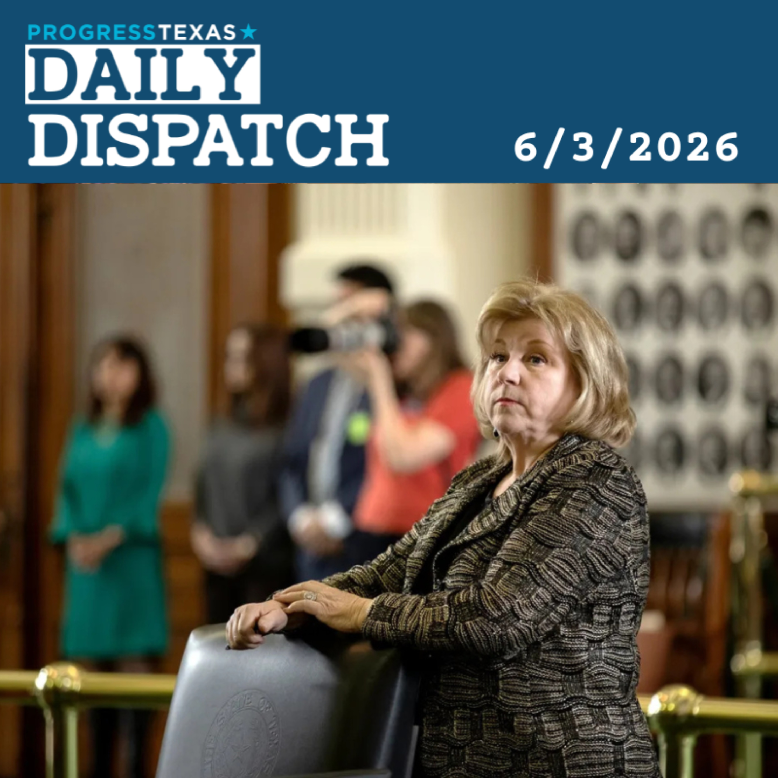 Daily Dispatch 6/3/26: Texas Election Stability Concerns Grow With Nelson Exit, And More episode artwork