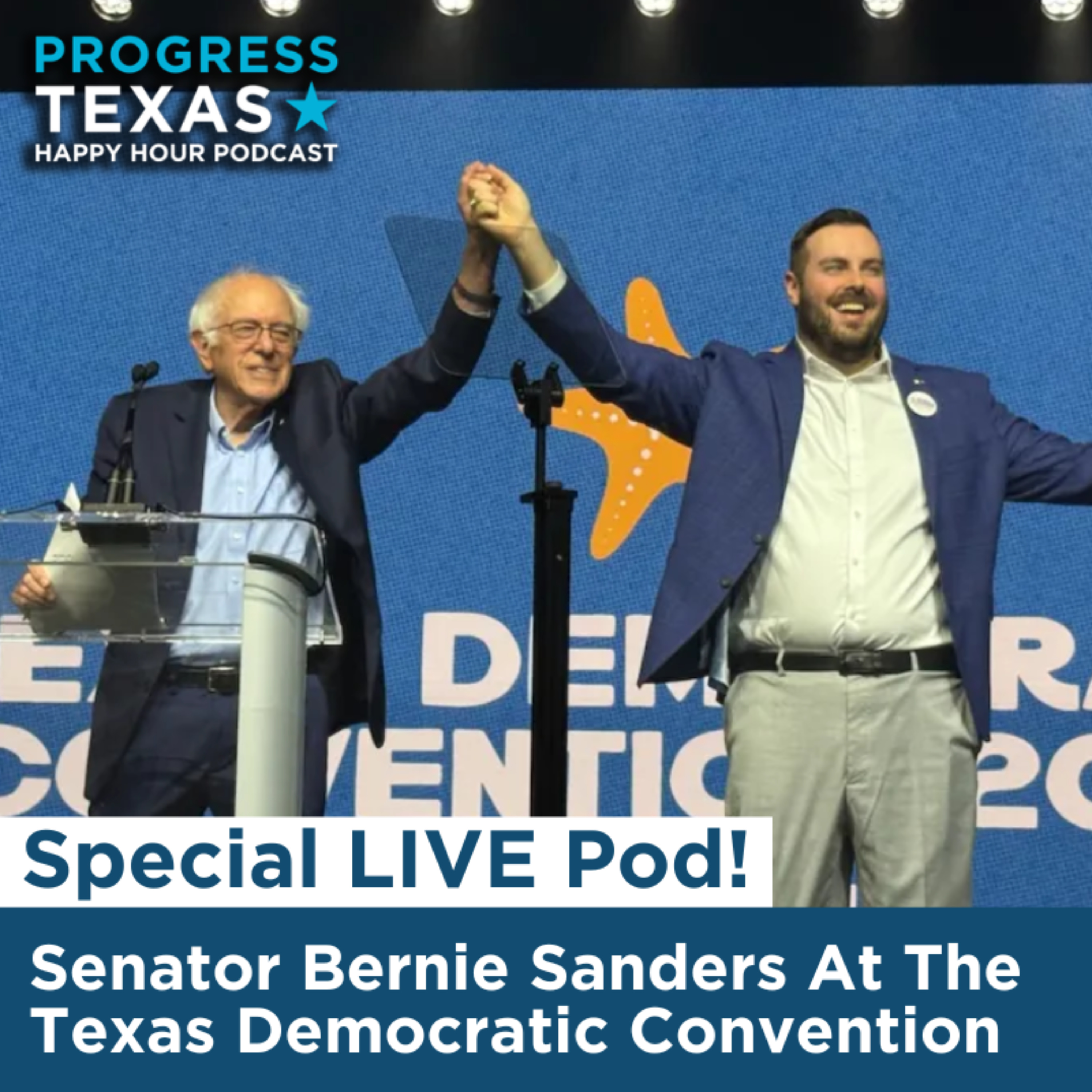 Special Live Pod: Senator Bernie Sanders At The Texas Democratic Convention episode artwork
