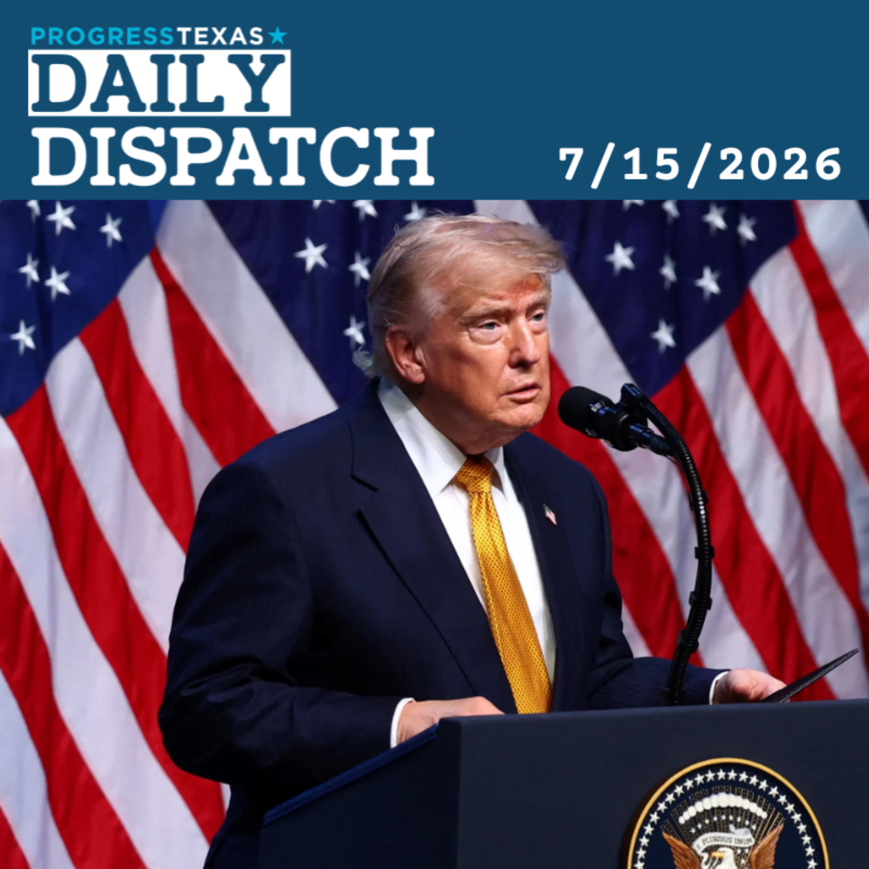 Trump To Trot Out Same Old Crap Tomorrow Night, And More - Daily Dispatch 7/15/26 episode artwork