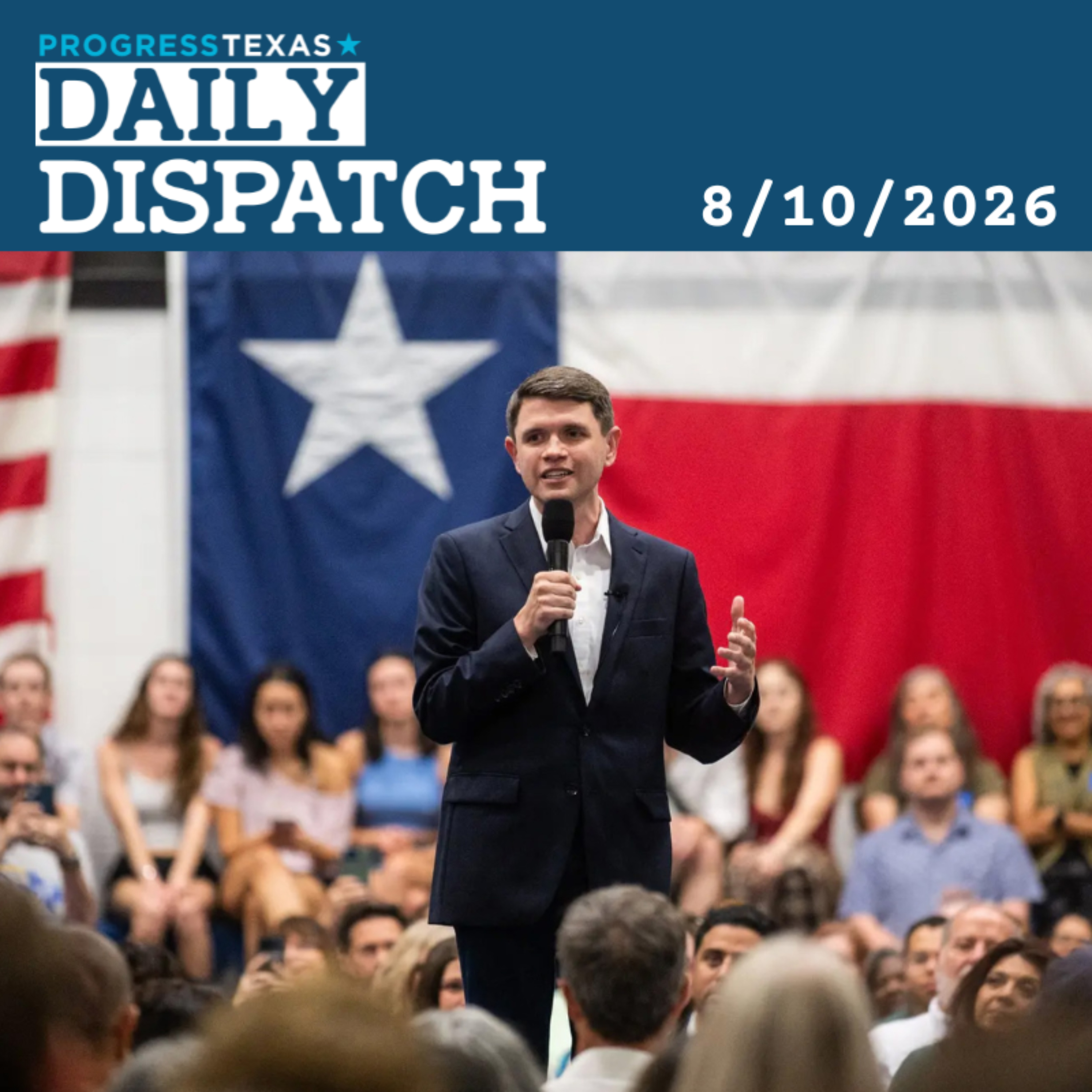 Another New Poll Shows Strong Democratic Support In Texas, And More - Daily Dispatch 8/10/26 episode artwork