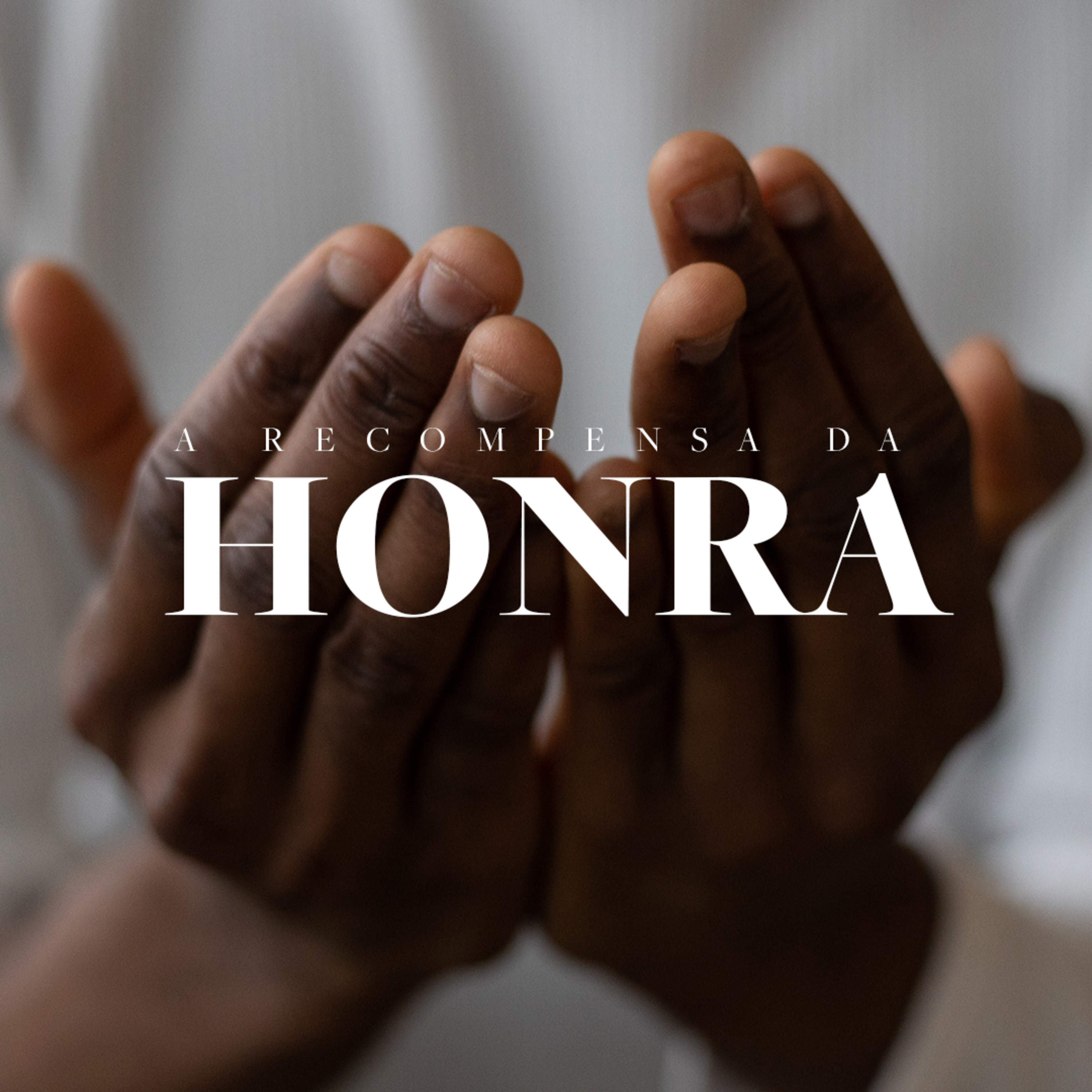 A Recompensa da Honra | Pra. Natália Freitas episode artwork