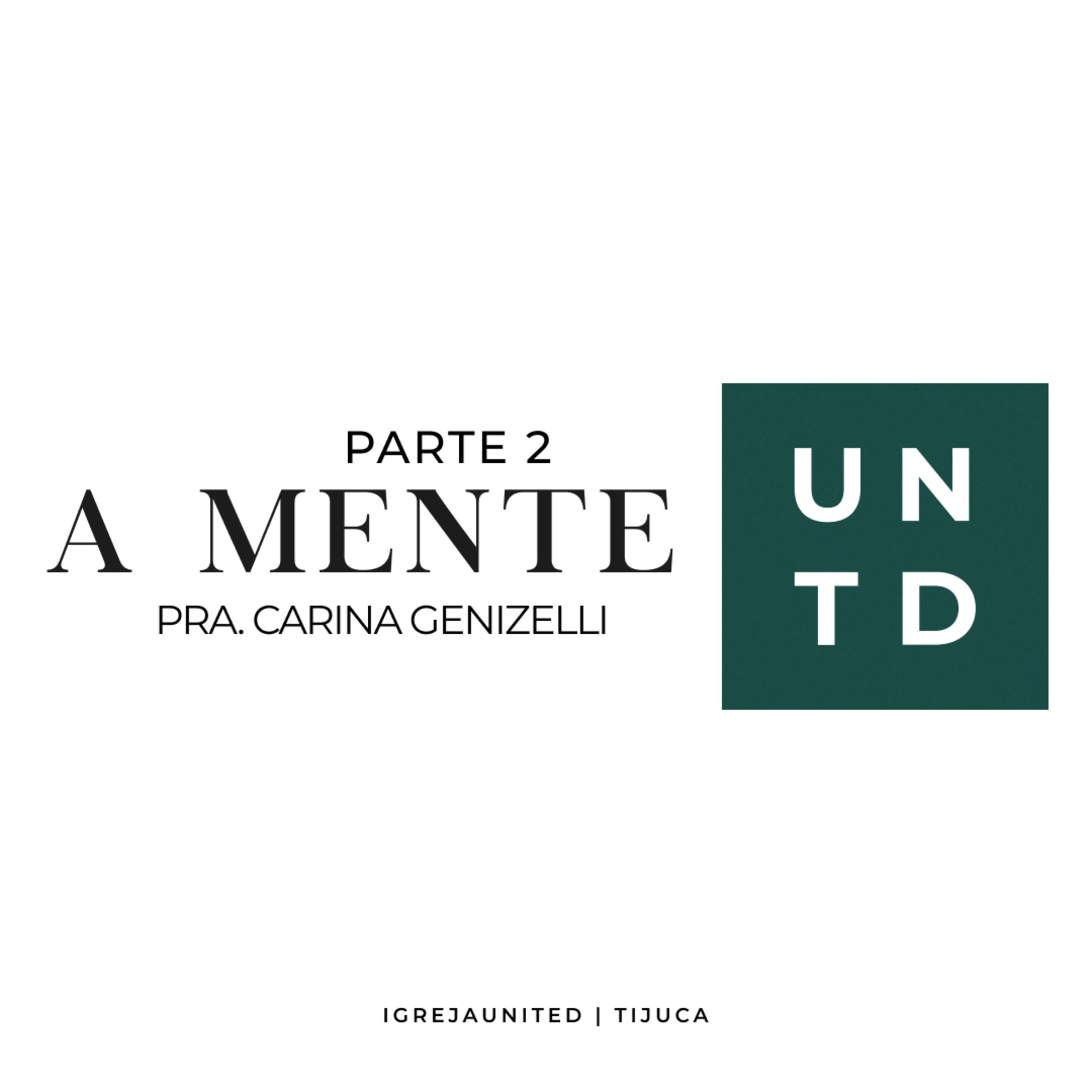 A Mente Pt 2 | Pra. Carina Genizelli episode artwork