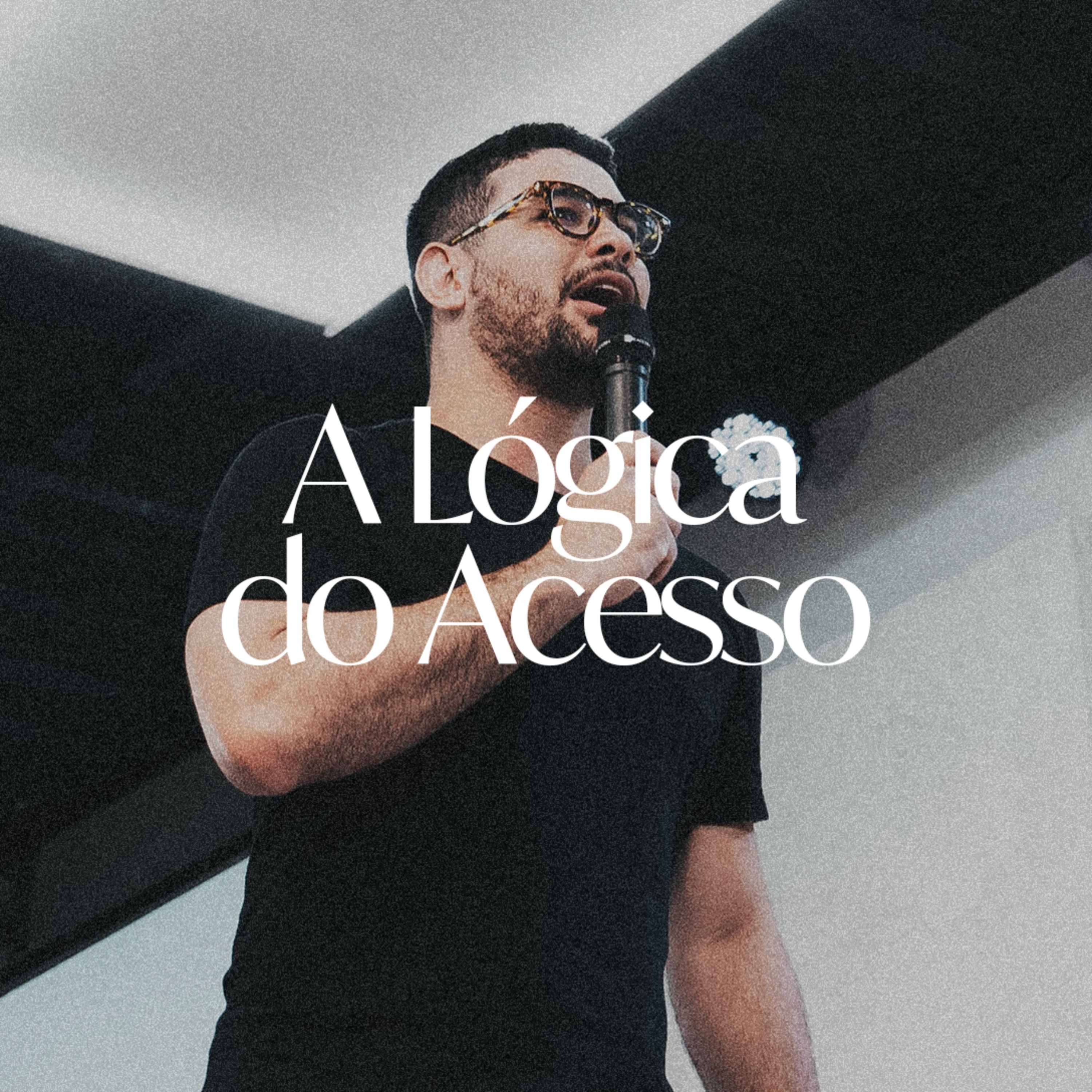 Conferência de Oração I A Lógica do Acesso - Pr. Thiago Genizelli episode artwork