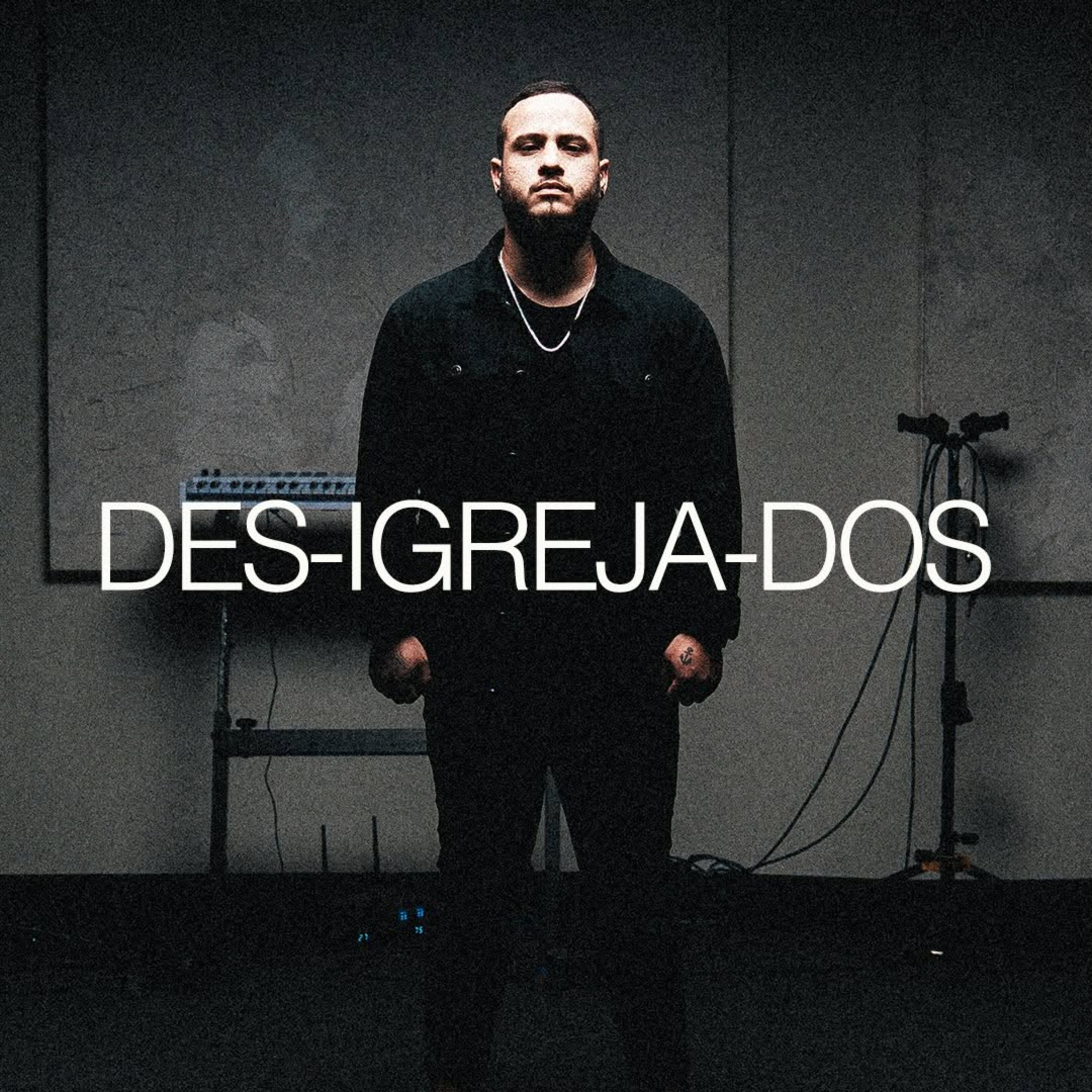 DES-IGREJA-DOS | Pr. Filipe Pimentel Pt.4 episode artwork