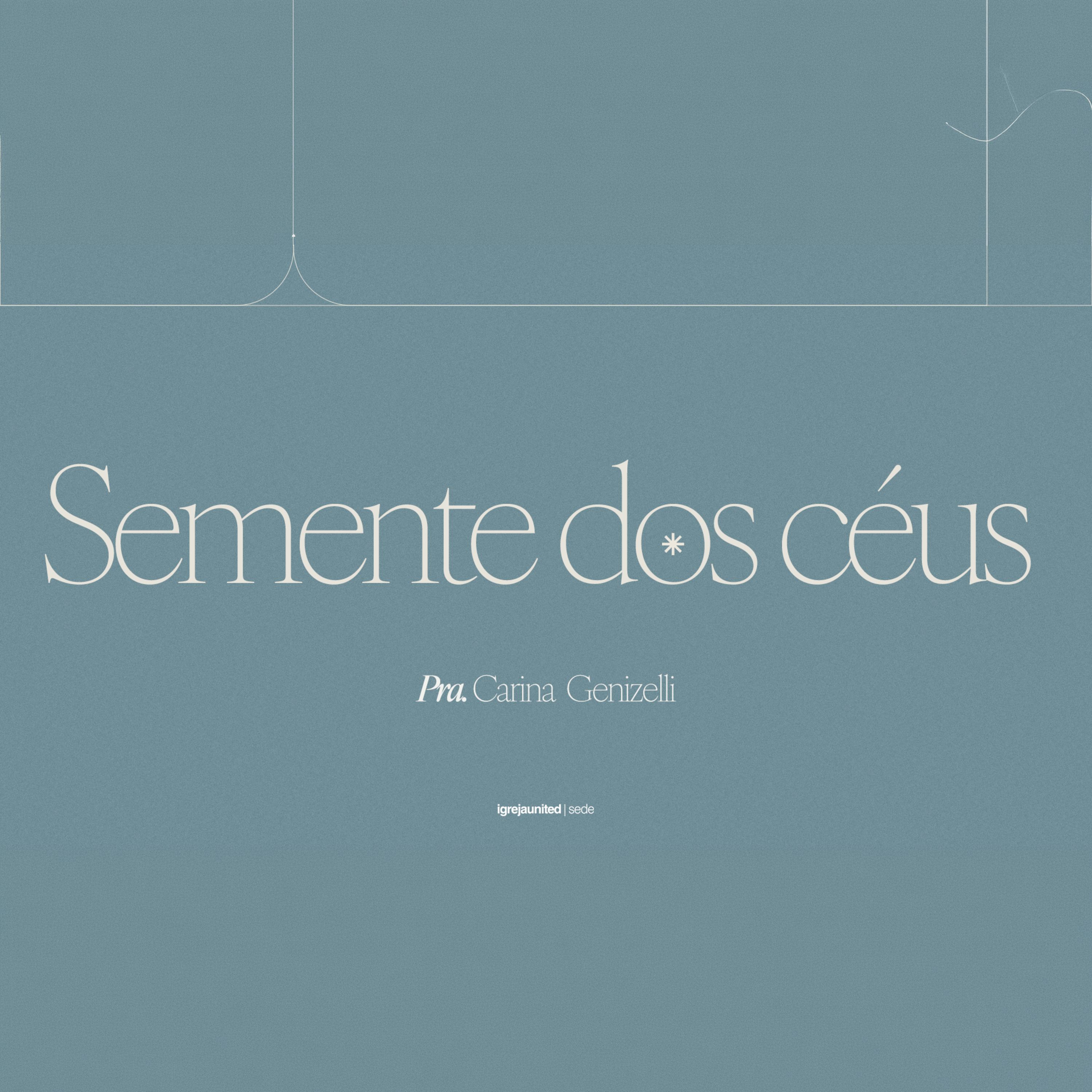 Pra. Carina Genizelli | Semente dos Céus  episode artwork