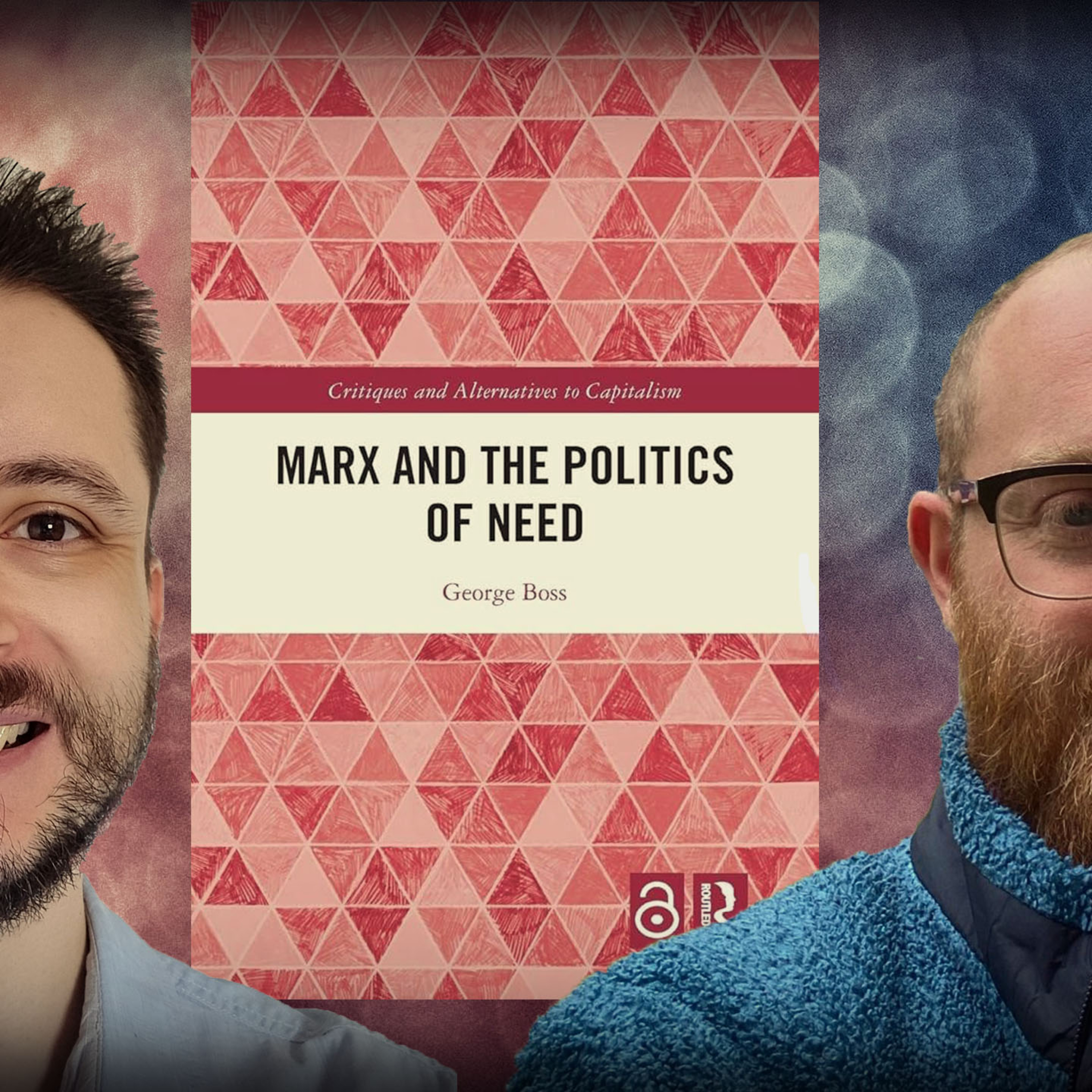 #1310 George Boss: Marx and the Politics of Need