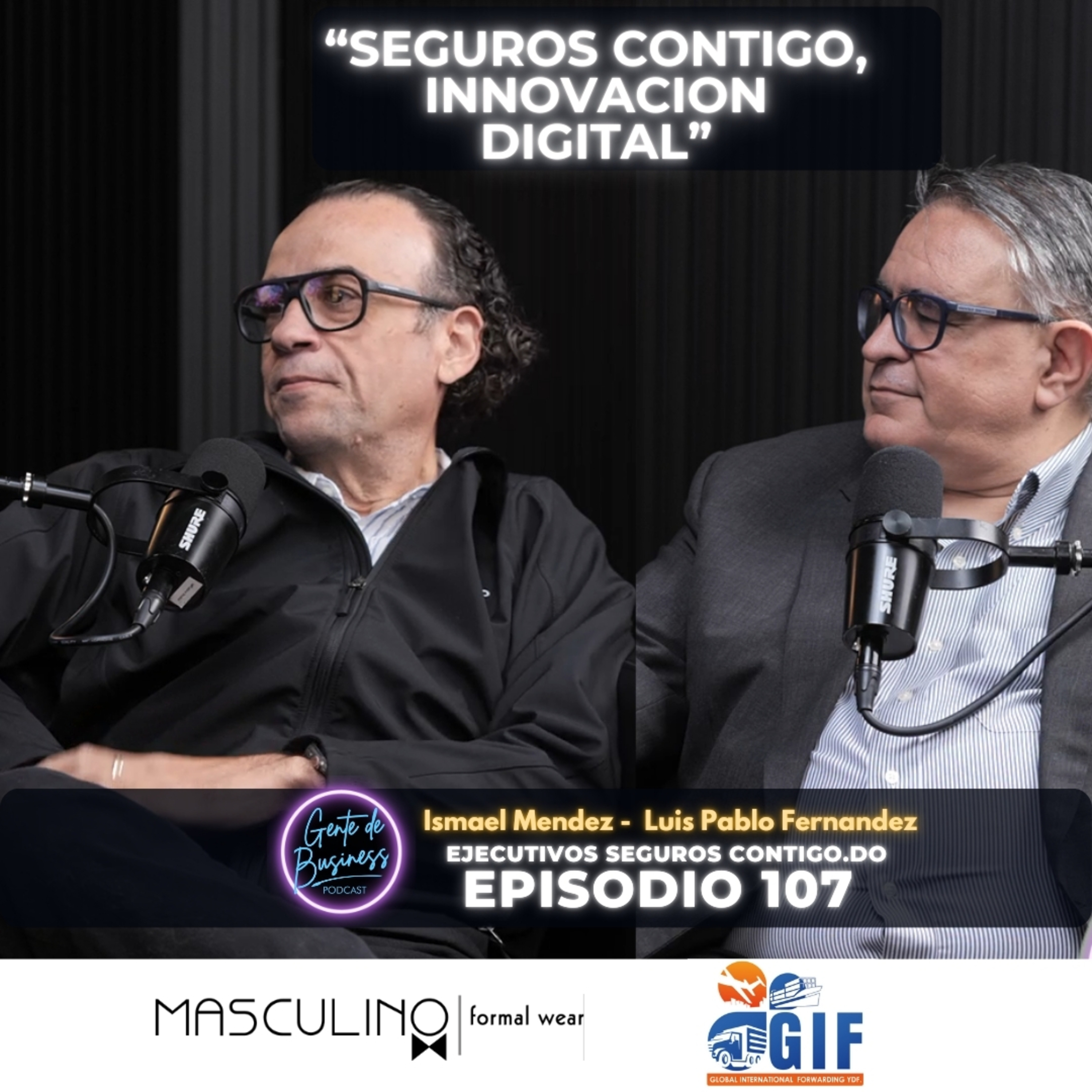 Ep. 107, El Primer Corredor de Seguros Digital en RD: Revolución con Contigo.do,