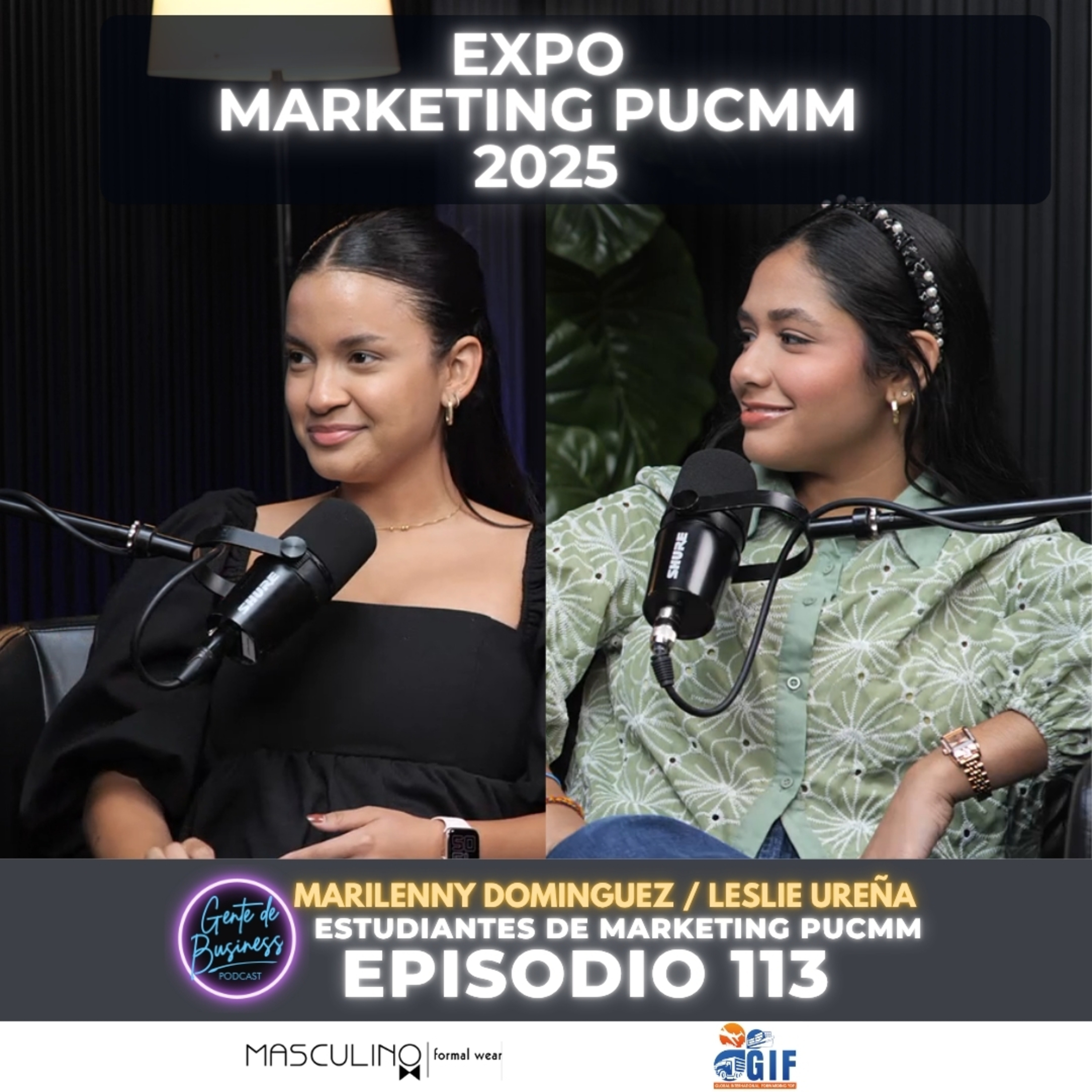 EP. 113, ExpoMarketing PUCMM 2025: La Nueva Generación del Marketing Inmersivo