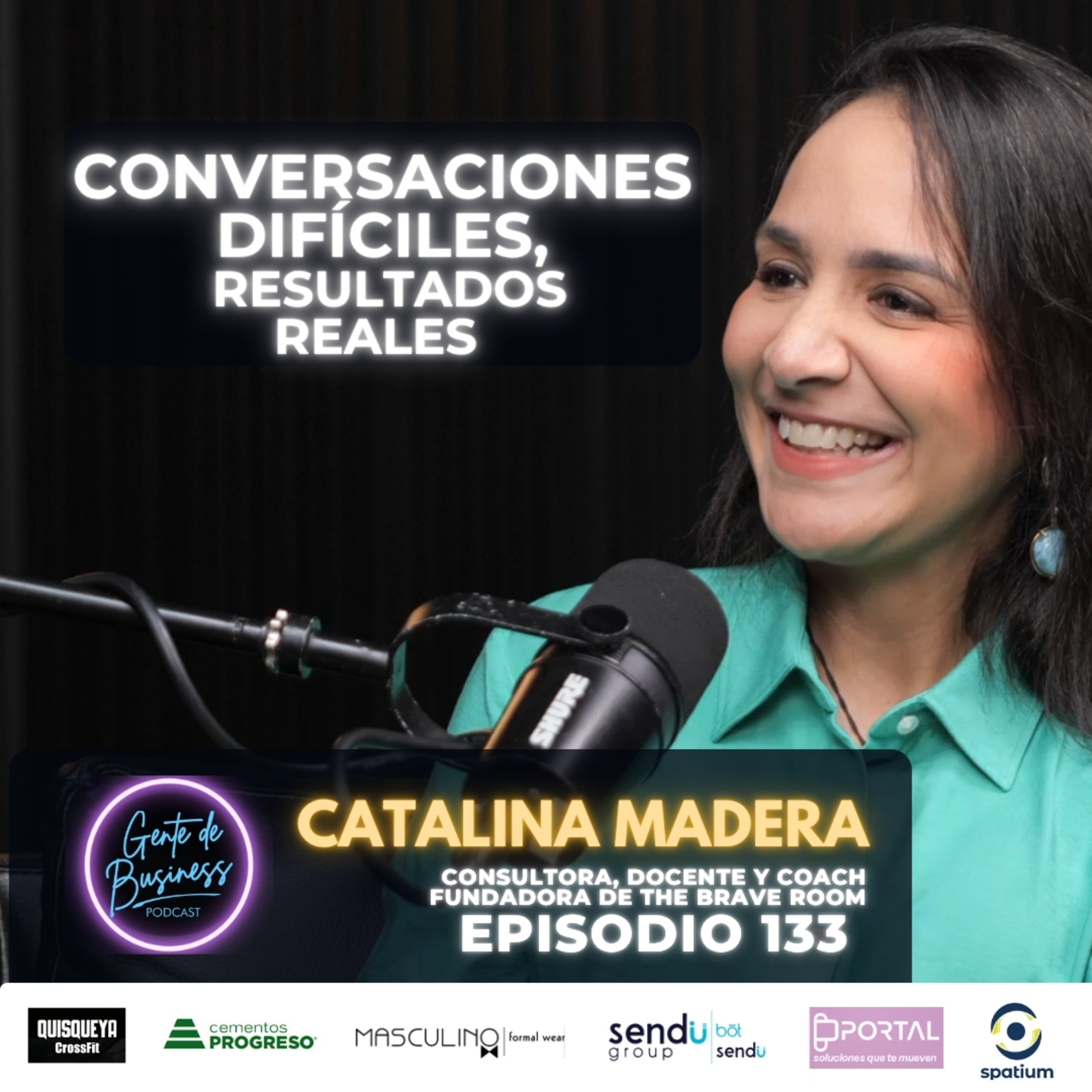 EP. 133, Conversaciones difíciles, resultados reales | con Catalina Madera (The Brave Room)