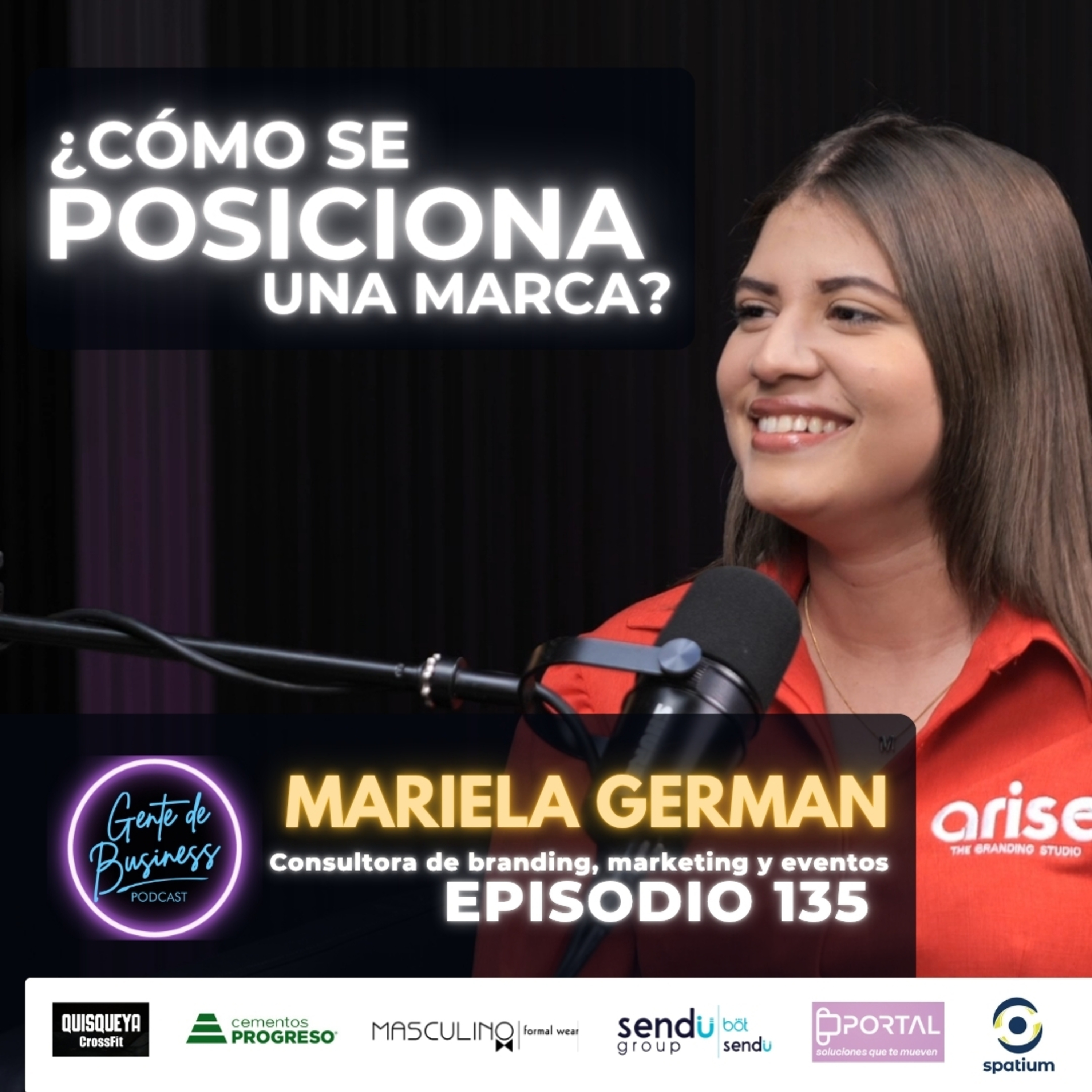 EP.135 Cómo se posiciona una marca en 2025 con Mariela Germán