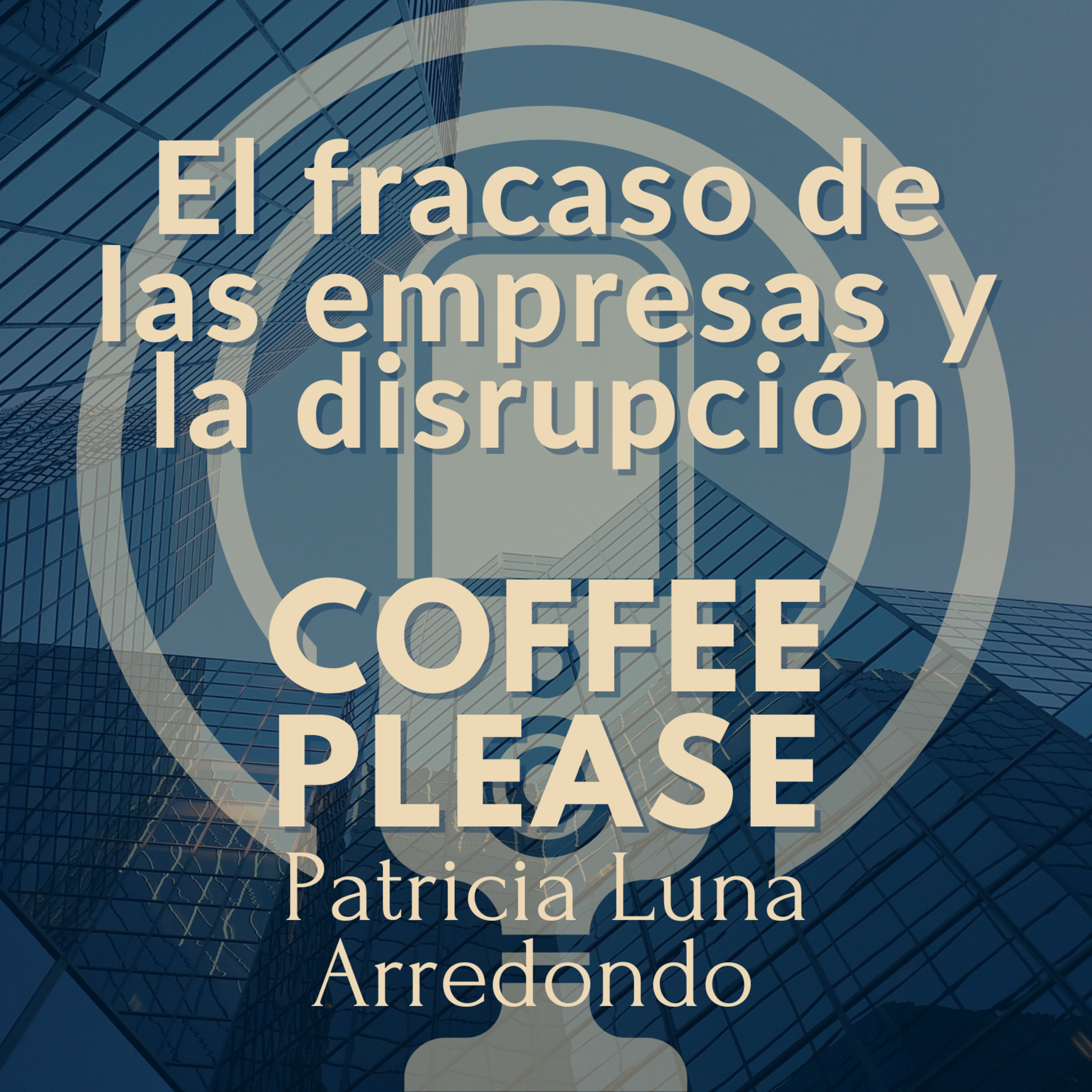 El fracaso de las empresas y la disrupción episode artwork