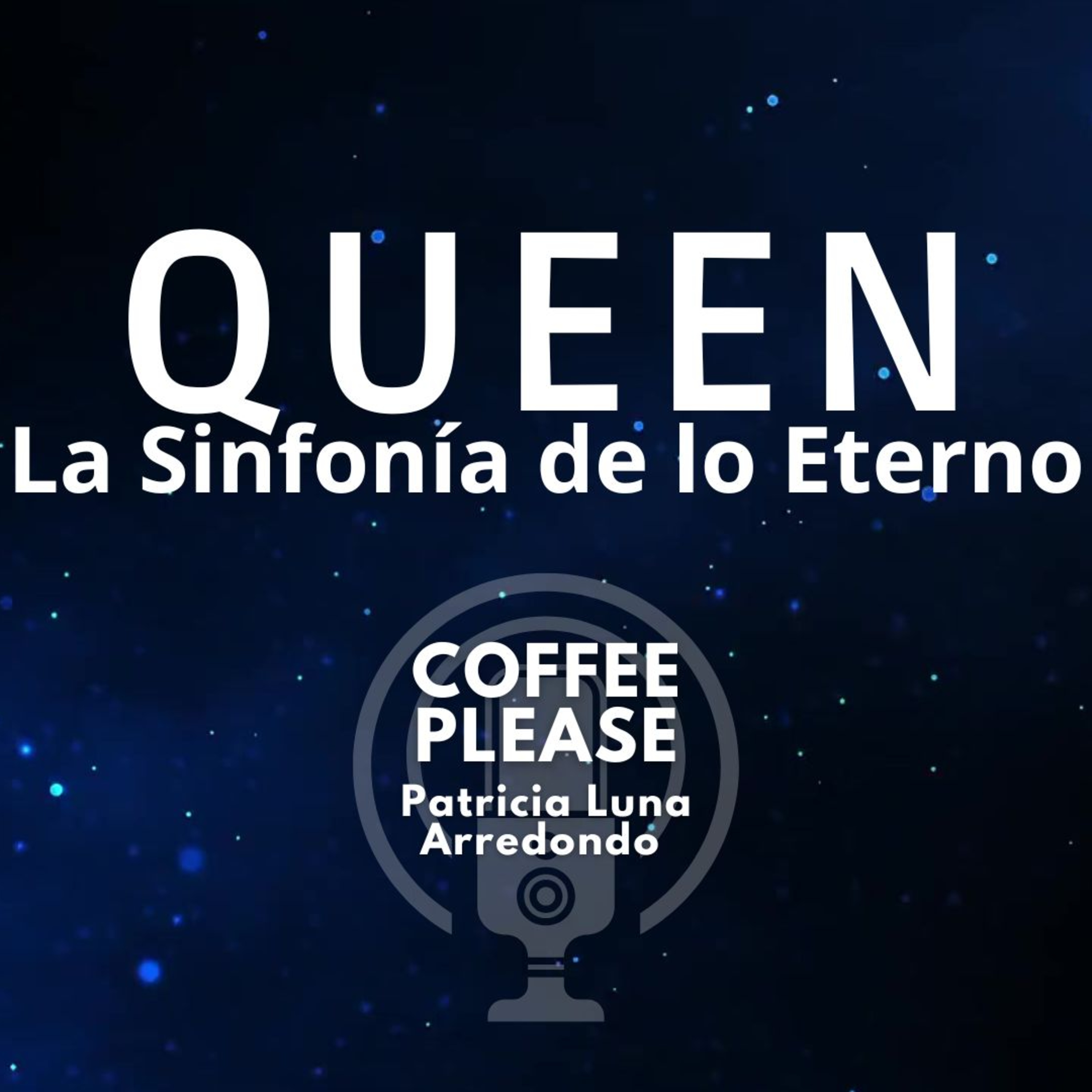 Queen la sinfonía de lo eterno episode artwork