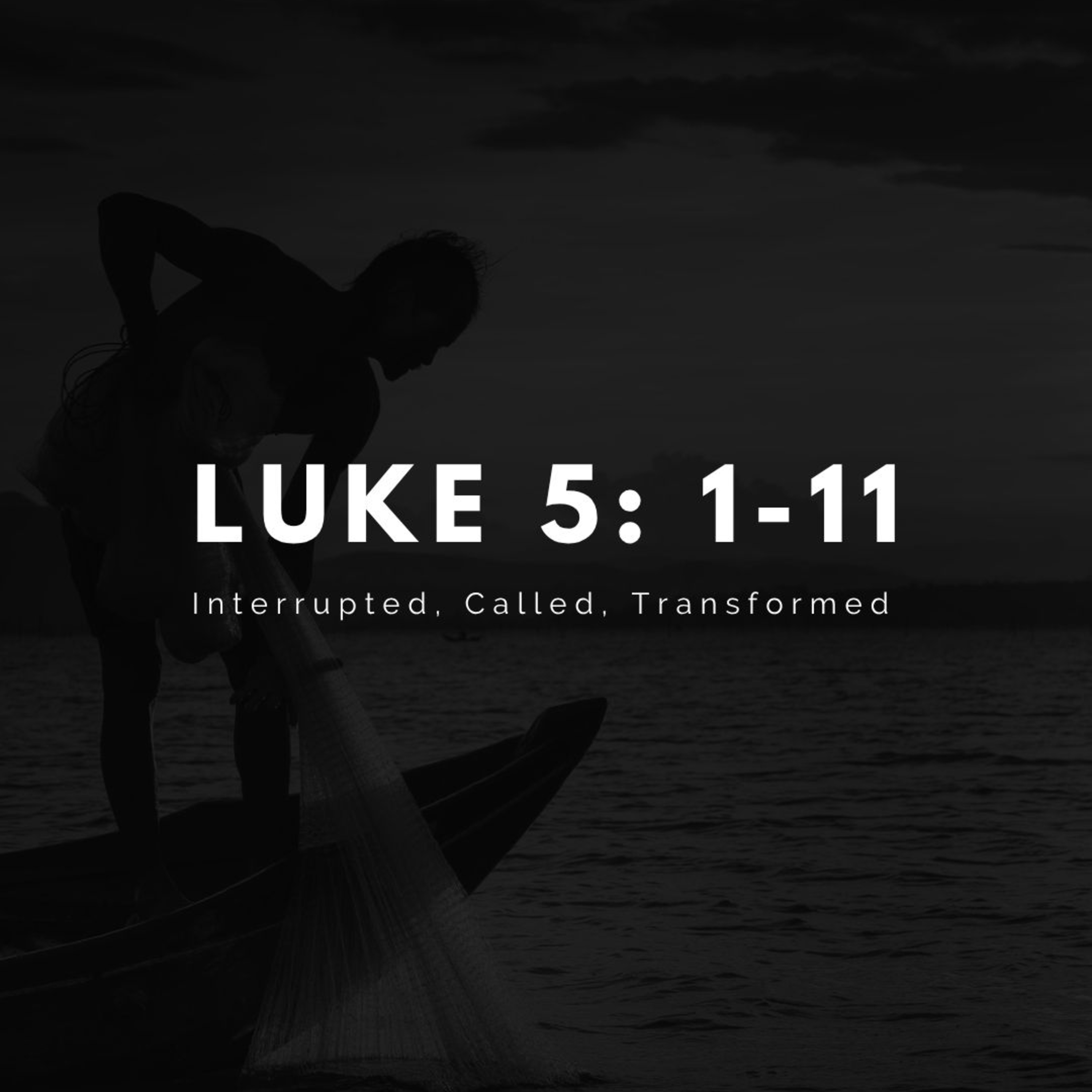 Gospel of Luke - Luke 5:1-11 "Fishing for Life" episode artwork
