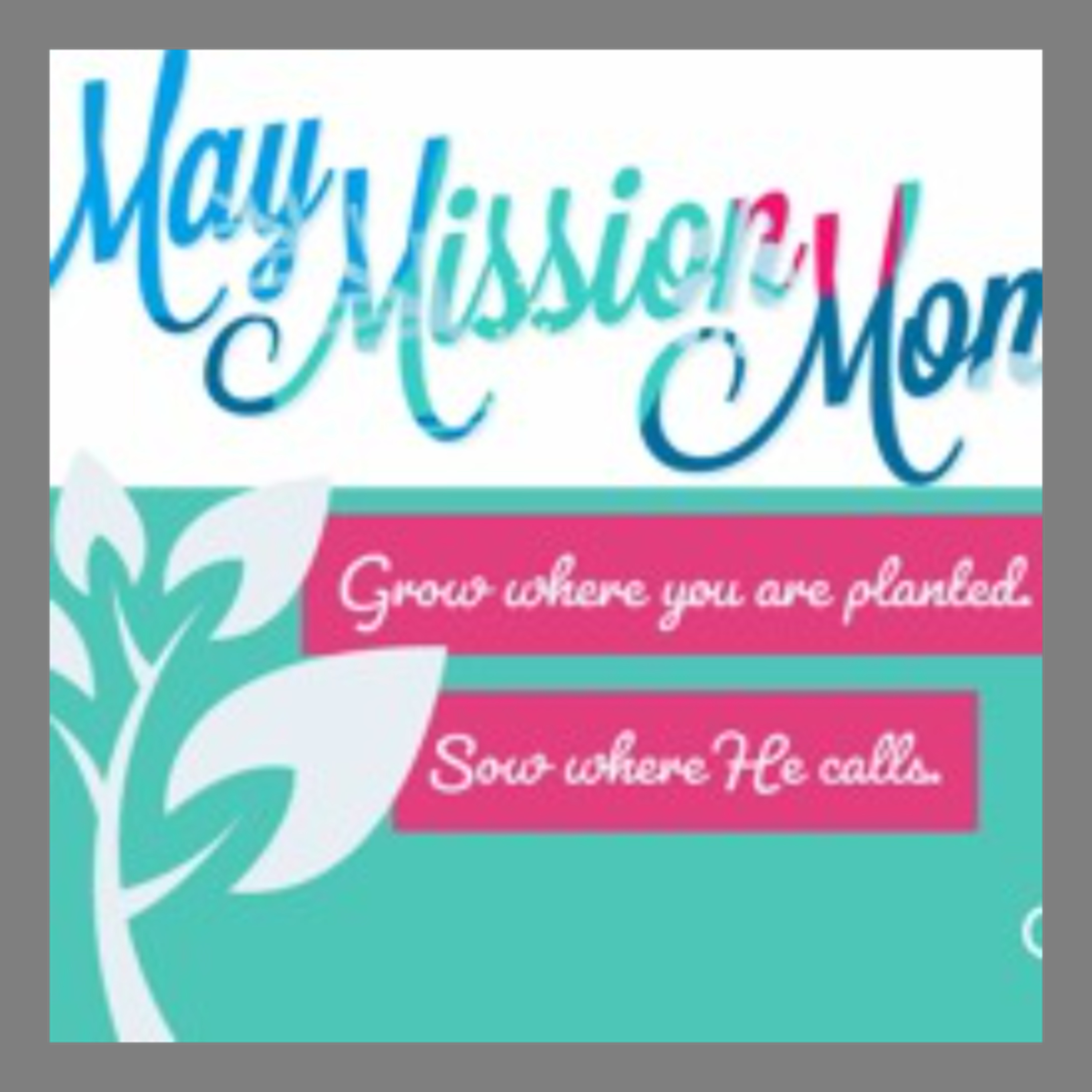 May Mission Month: Grow Where You Are Planted - Rev Katrina Lambert