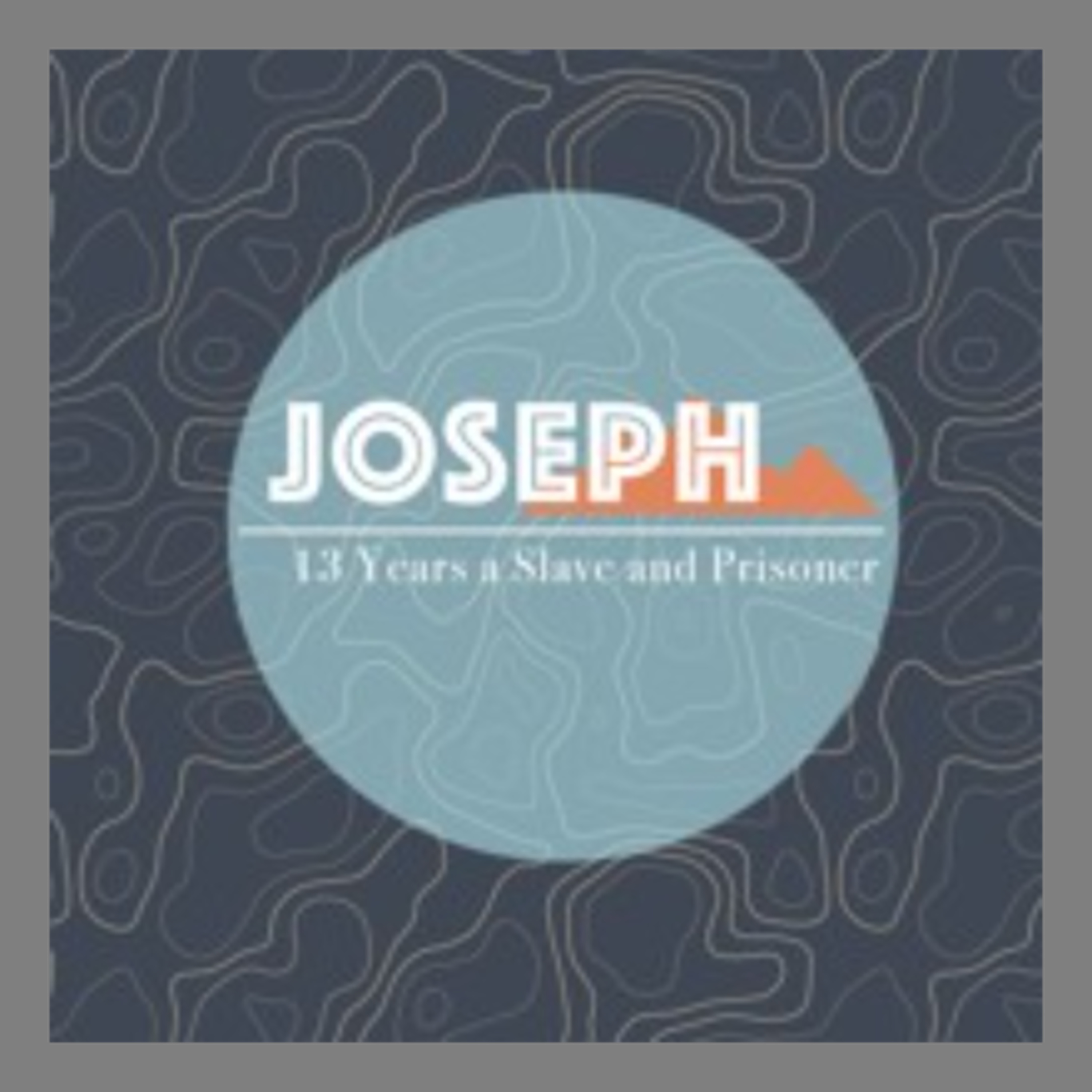 Joseph: 13 Years a Slave and Prisoner - Matt Hornby episode artwork