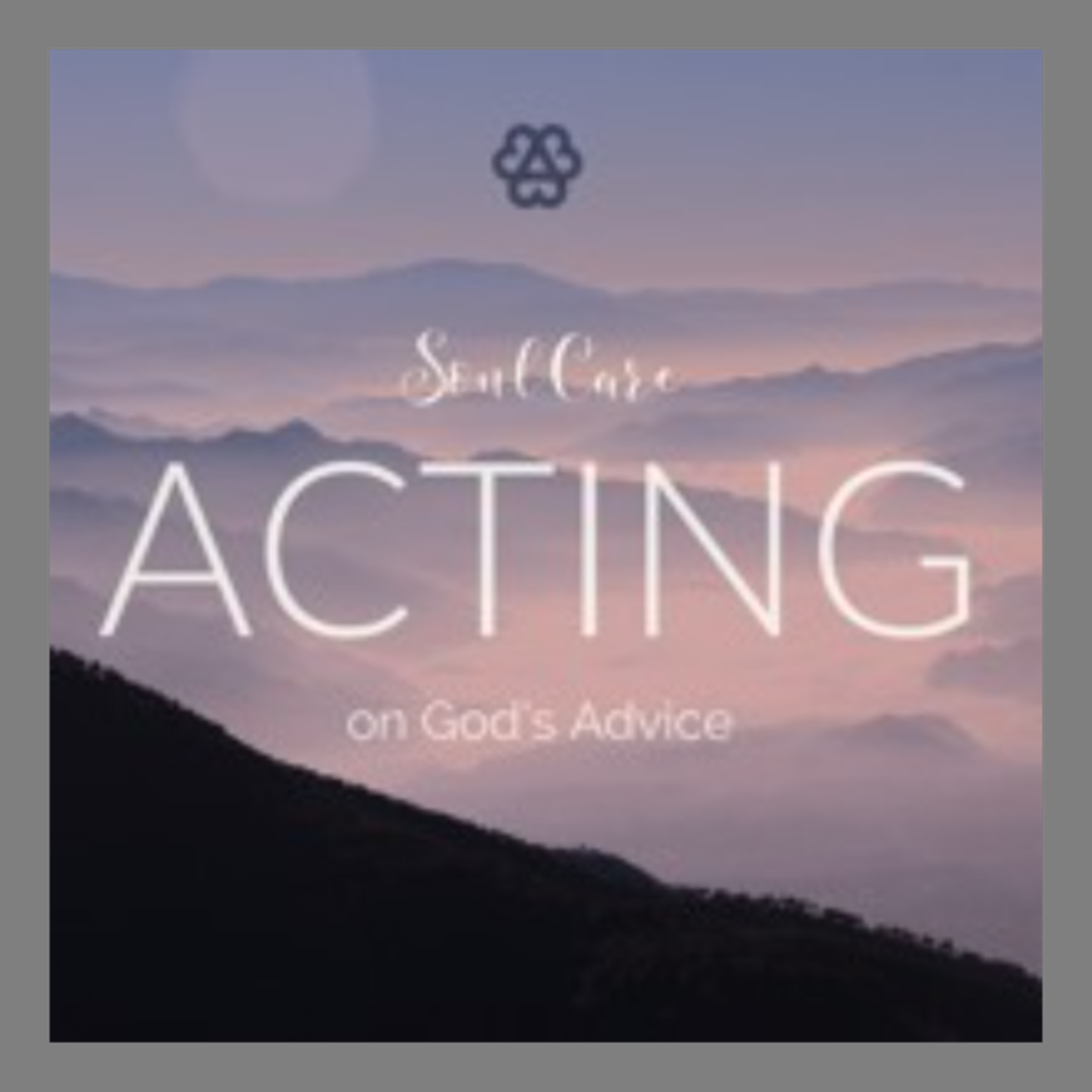 Soul Care: Acting on God's Advice - Dr Ian Hawley) 14_01_2018 Acting on God's Advice (Ian Hawley) 14_01_2018 episode artwork