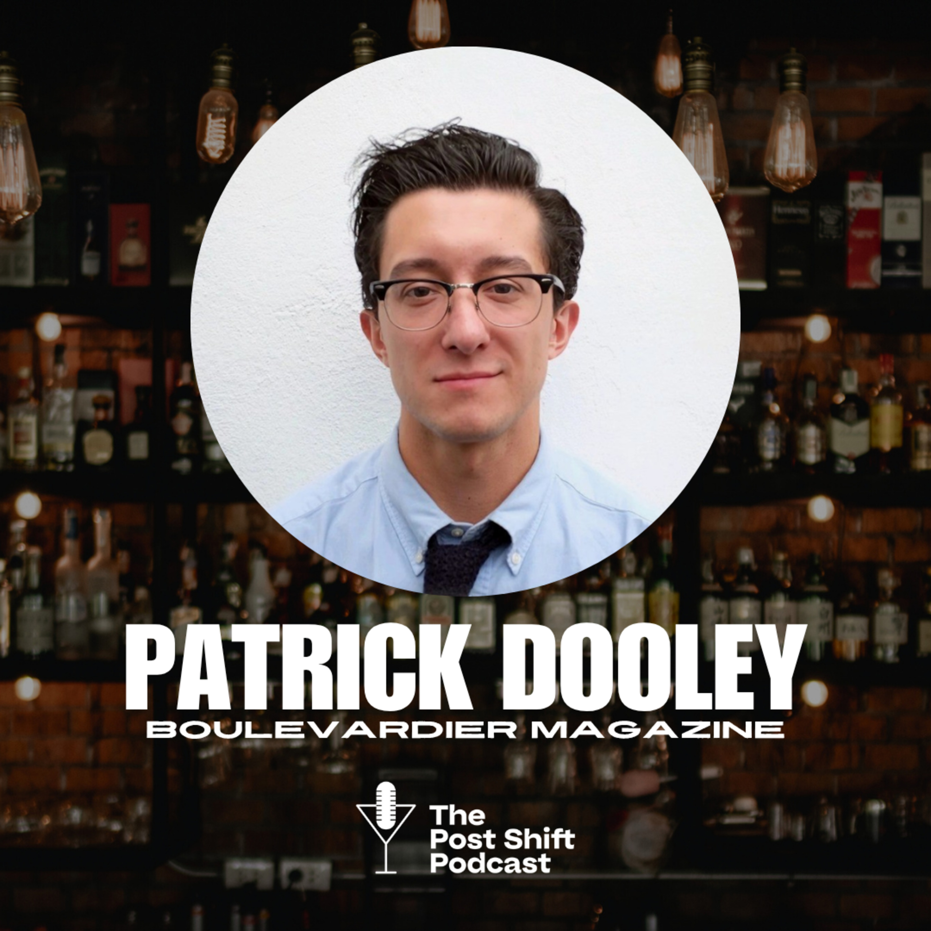 How Patrick Dooley Brought the Boulevardier Story Back to Life