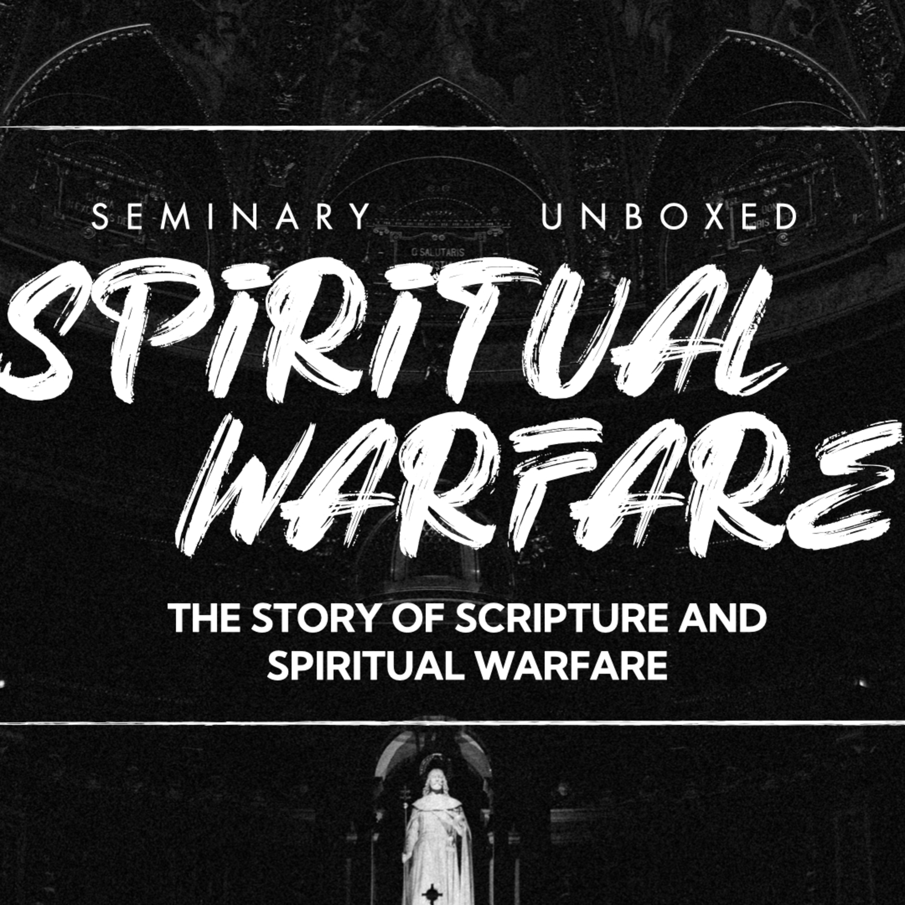 The Story of Scripture and Spiritual Warfare episode artwork