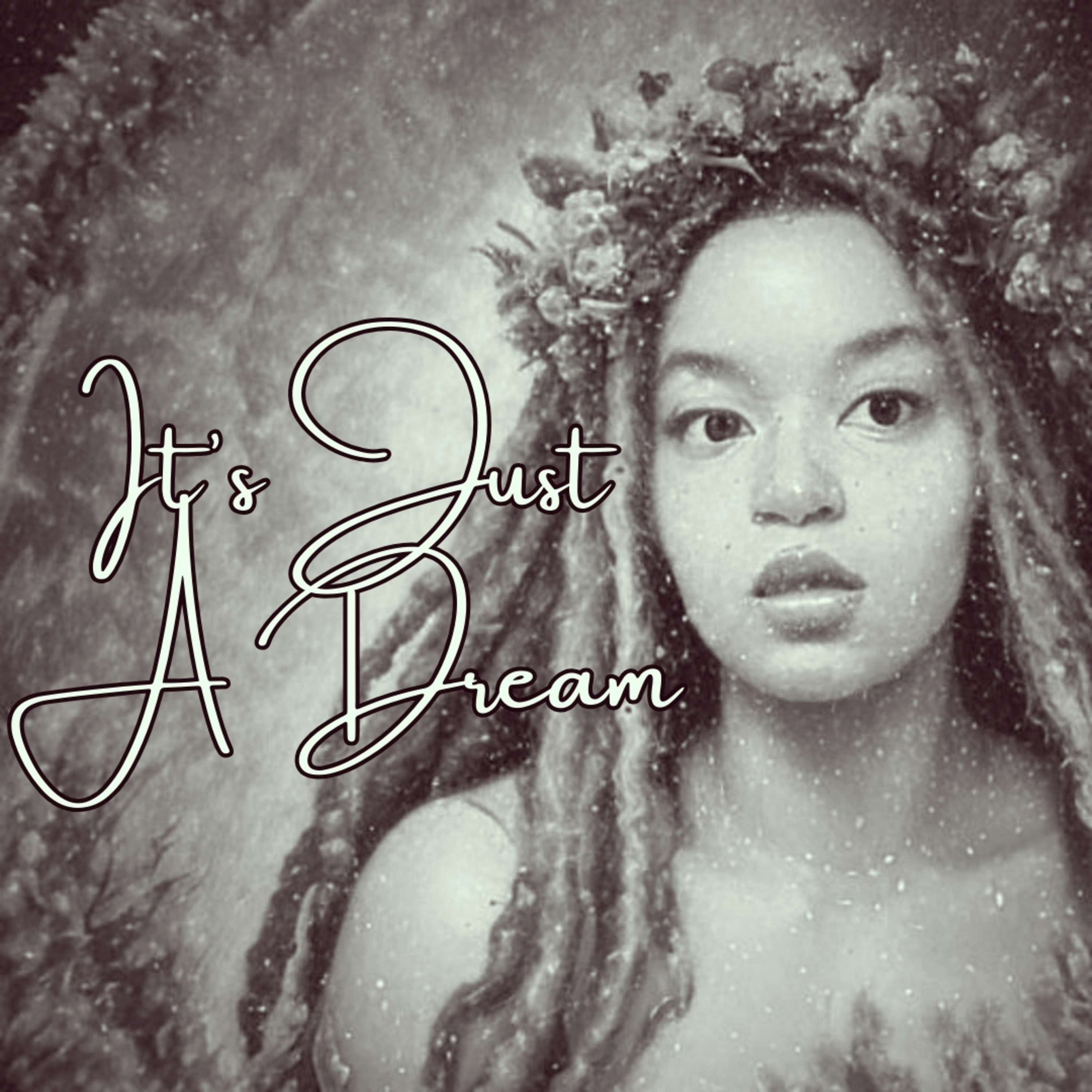 It\'s Just a Dream