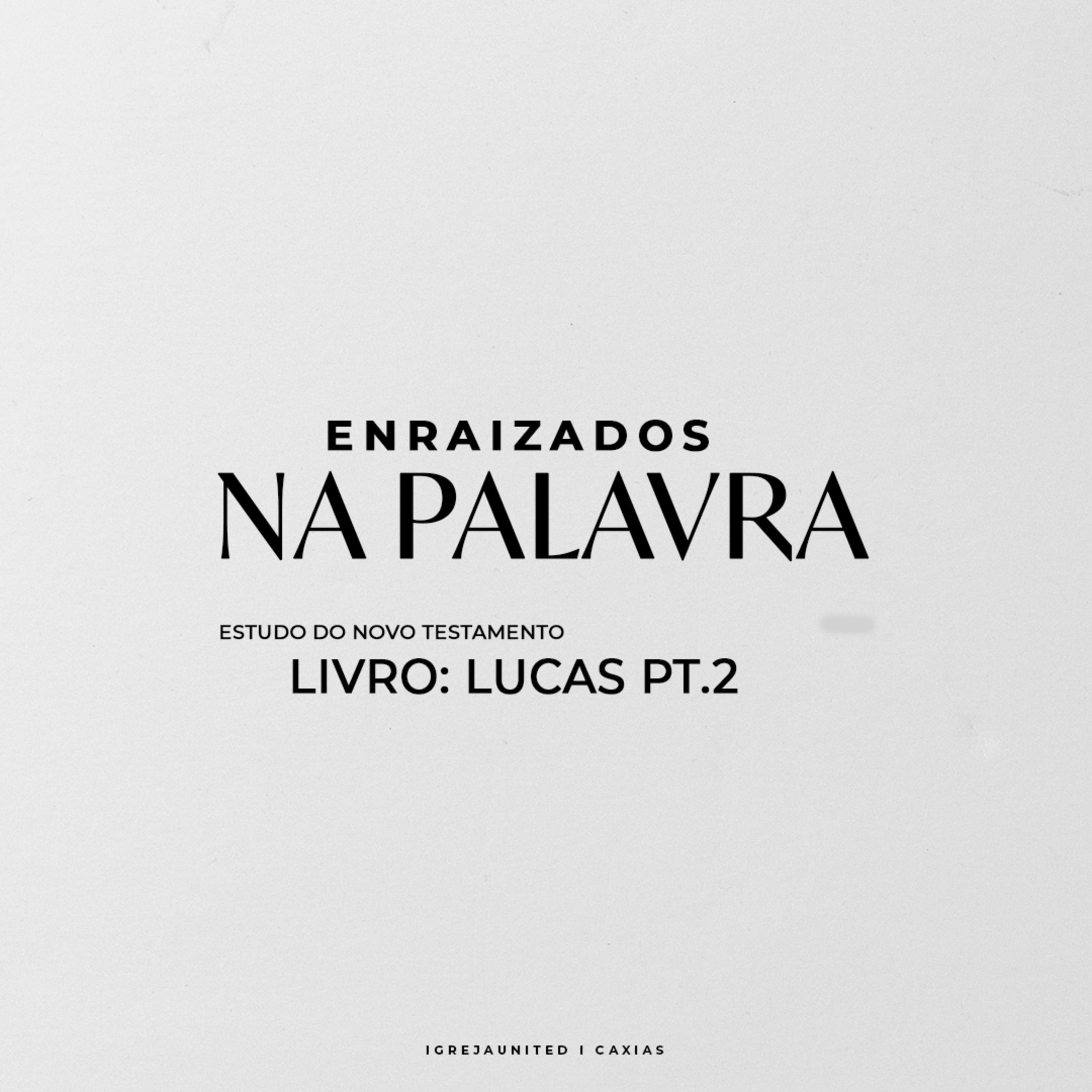 MIDWEEK - Enraizados na Palavra | Pra Jully Gomes - À maneira de Cristo | Lucas Pt.2 episode artwork