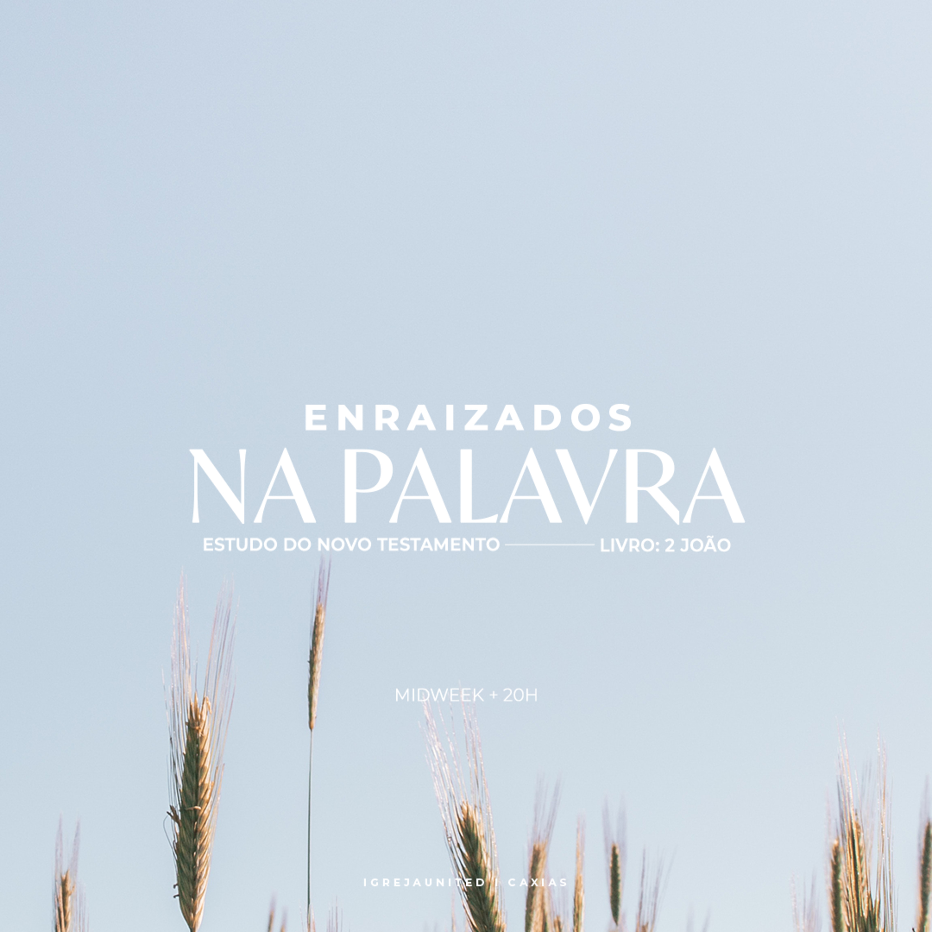 MIDWEEK | Enraizados na Palavra | Pra. Lidiane Amaro - 2 João. episode artwork