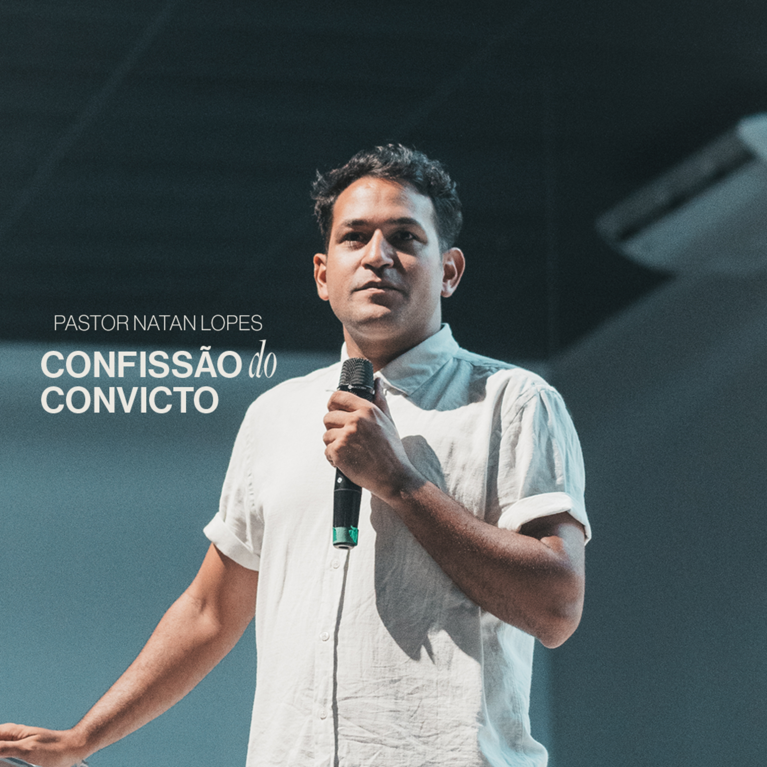 Conferência de Oração - Confissão do Convicto I Pr. Natan Lopes episode artwork