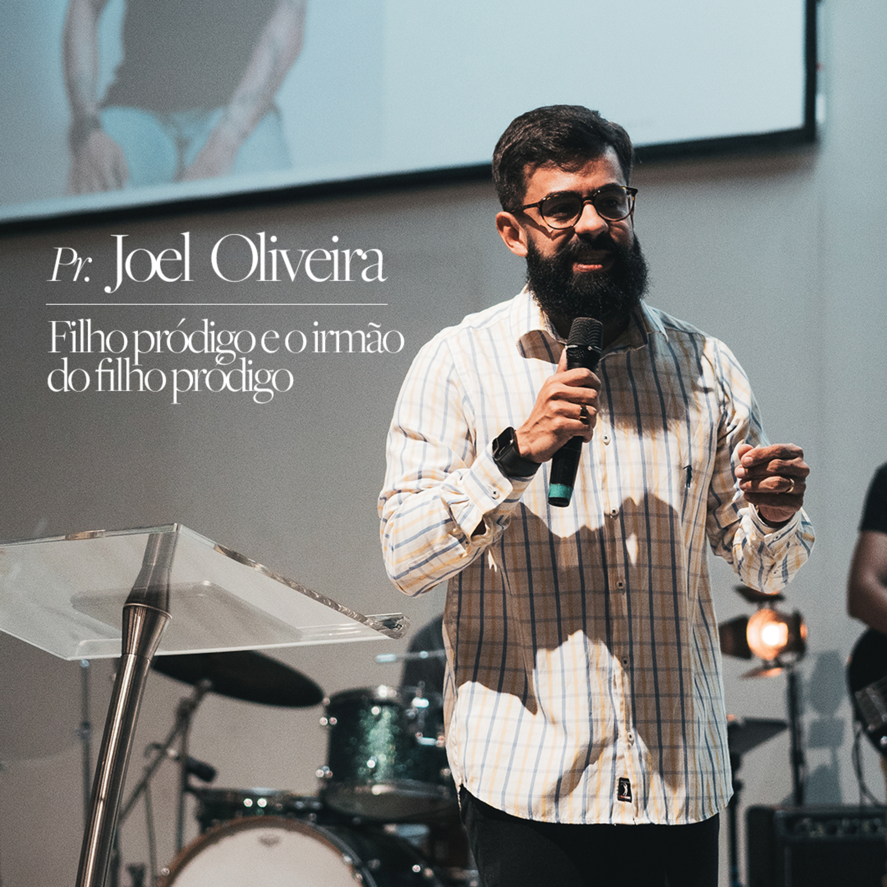 Filho pródigo e o irmão do filho pródigo | Pr. Joel Oliveira episode artwork