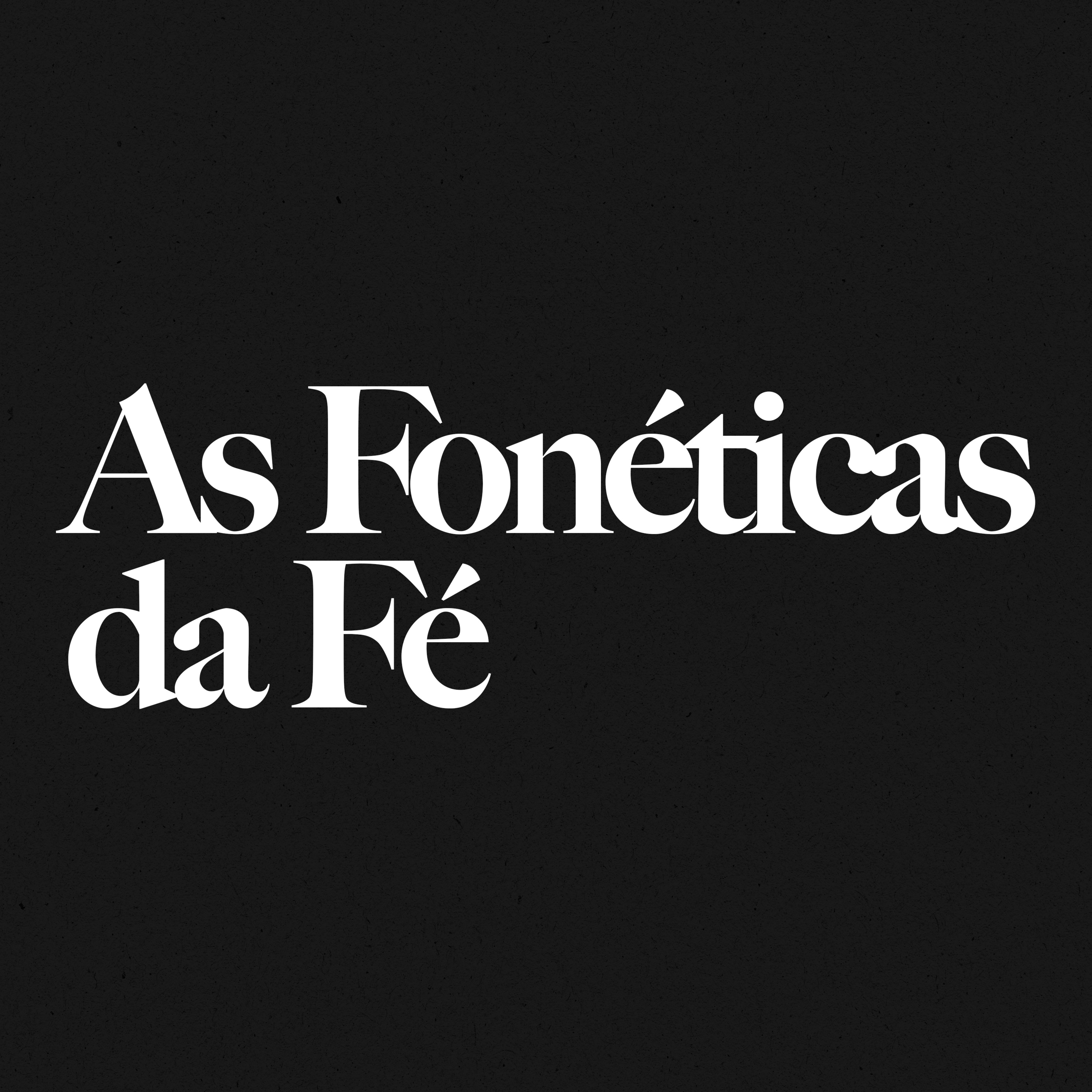 AS FONÉTICAS DA FÉ - Pt. 2 | Pr. Natan Lopes episode artwork