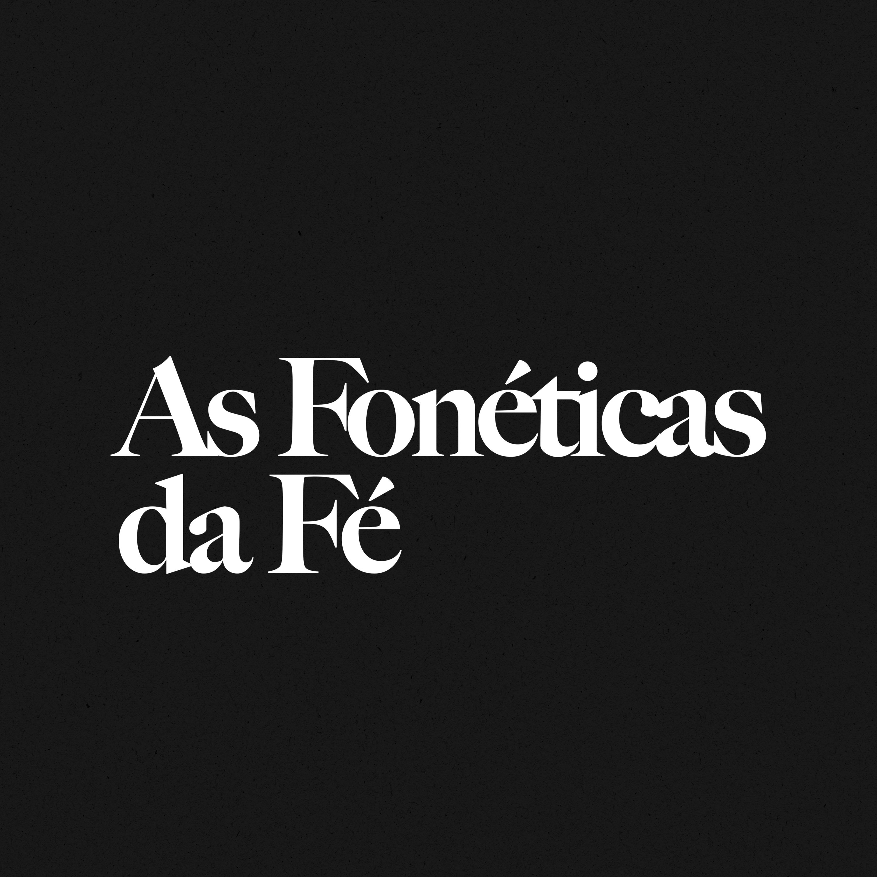 AS FONÉTICAS DA FÉ - Pt. 3 | Pr. Natan Lopes episode artwork