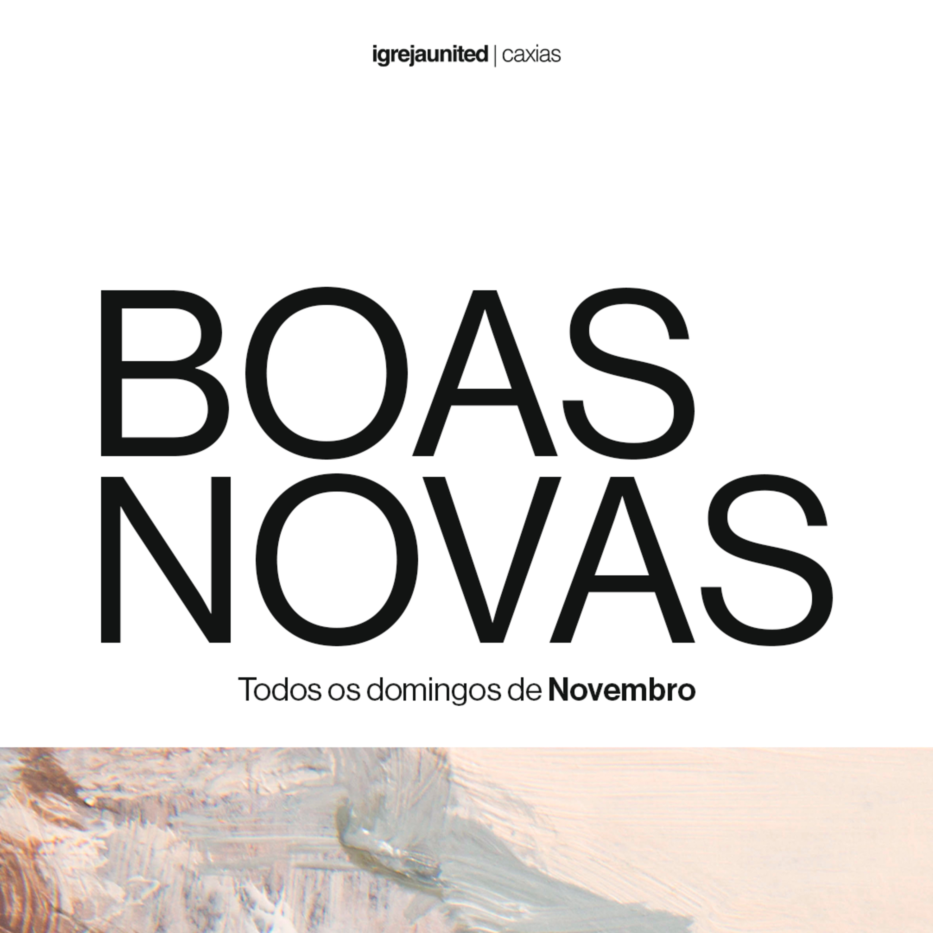 Boas Novas - Pt. 4 | Pastor Natan Lopes episode artwork