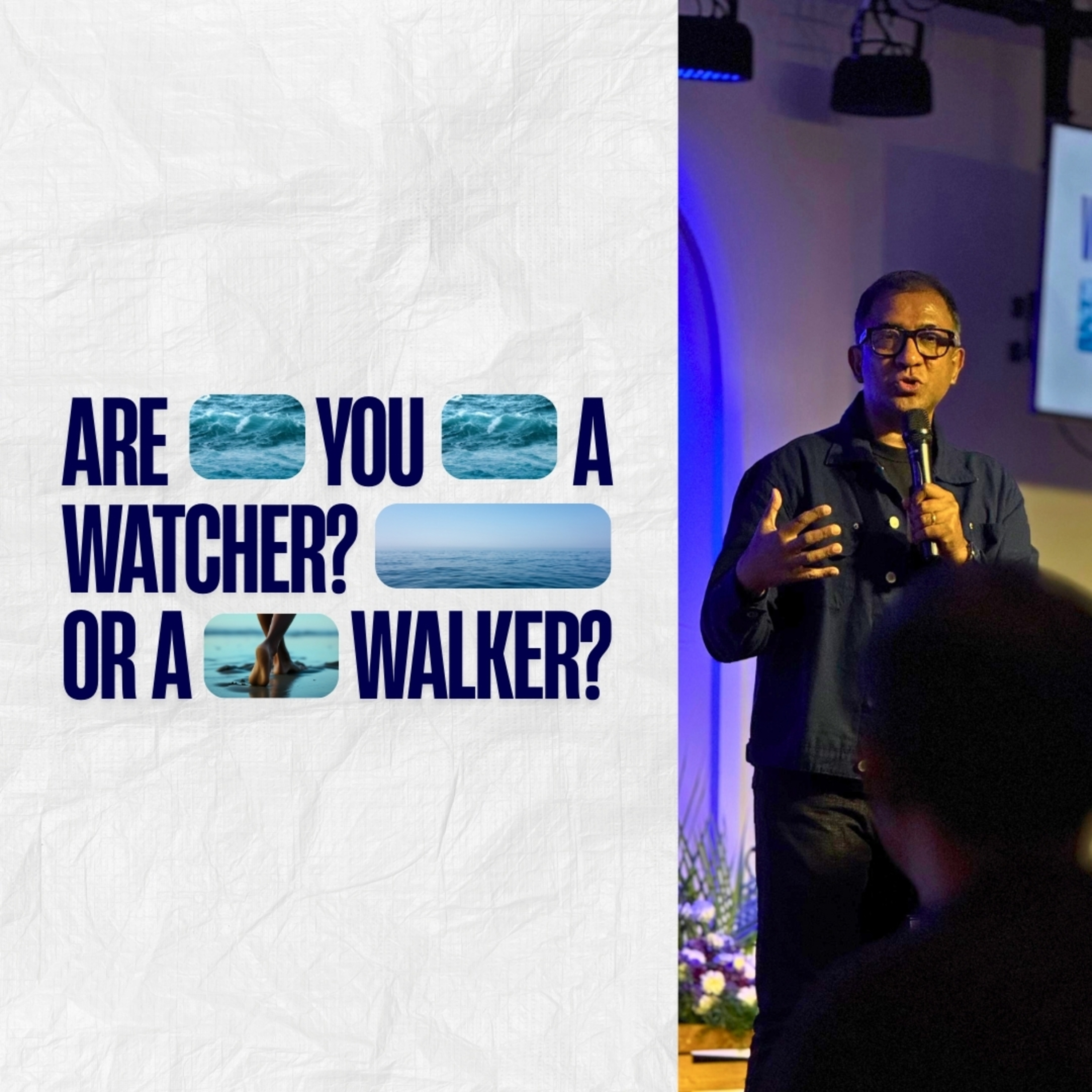 Watcher or Walker | Ps. Praveen David episode artwork