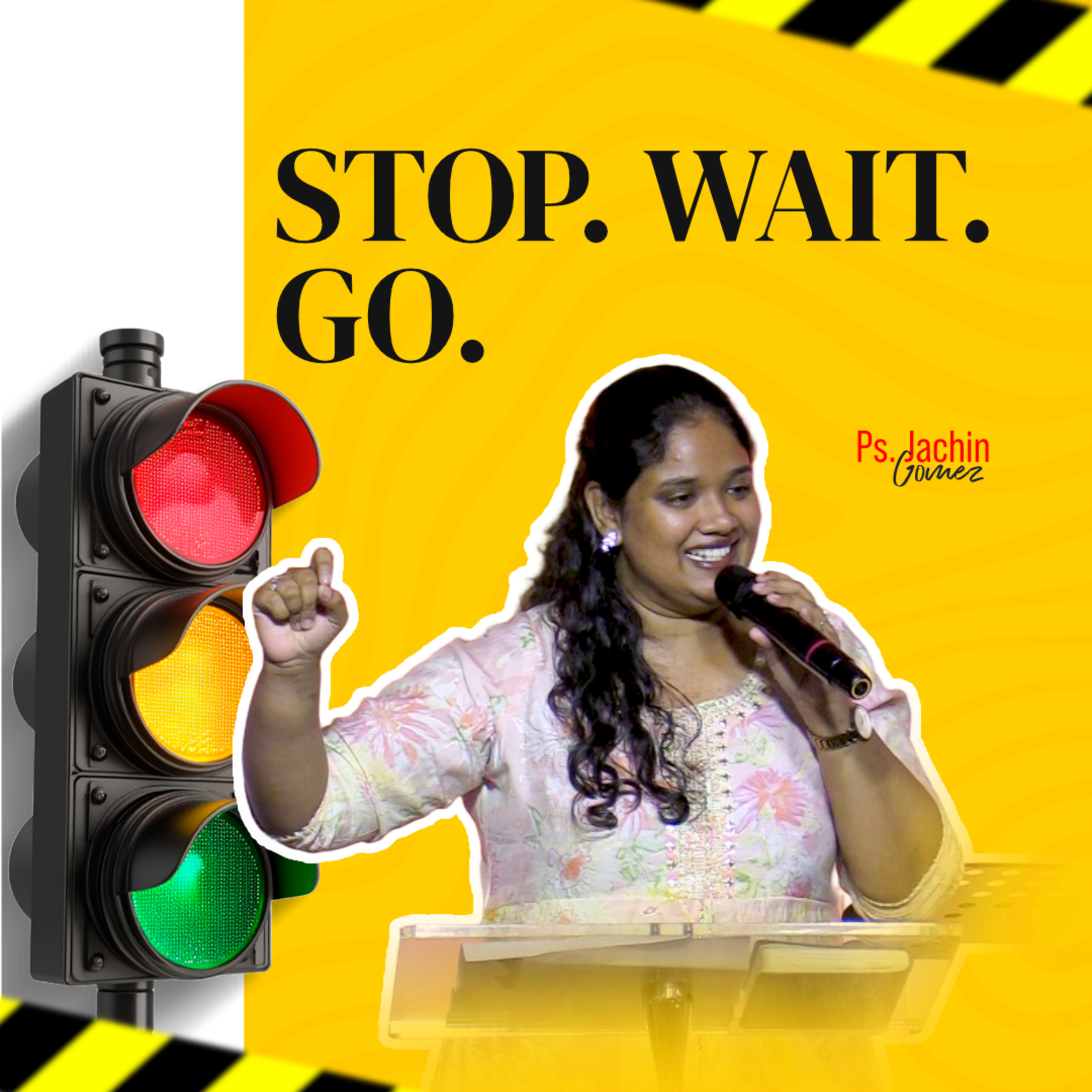 Stop Wait Go | Ps. Jachin Gomez episode artwork