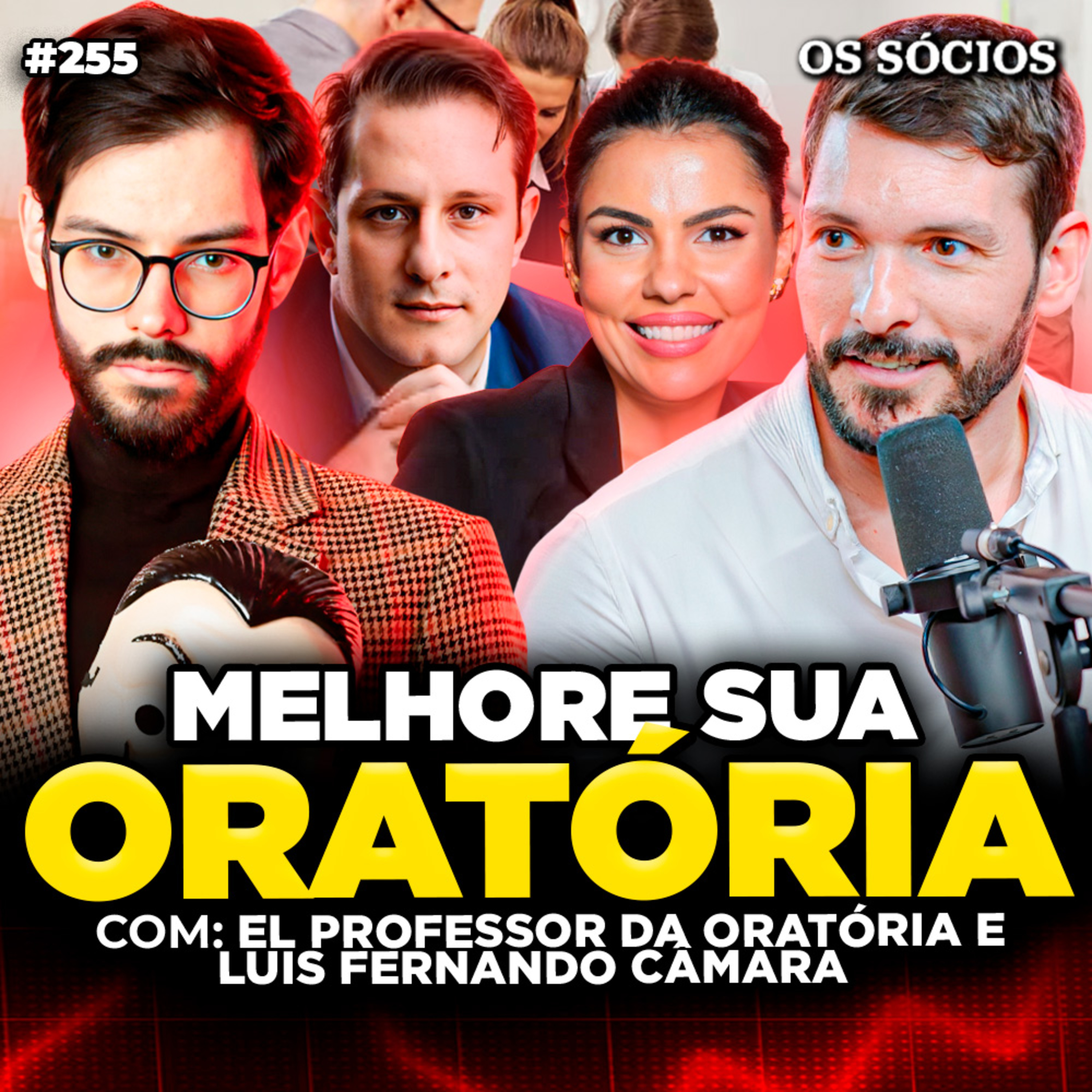 Os Sócios 254 - ORATÓRIA E NEGÓCIOS: COMO FALAR BEM E TER SUCESSO EMPREENDENDO